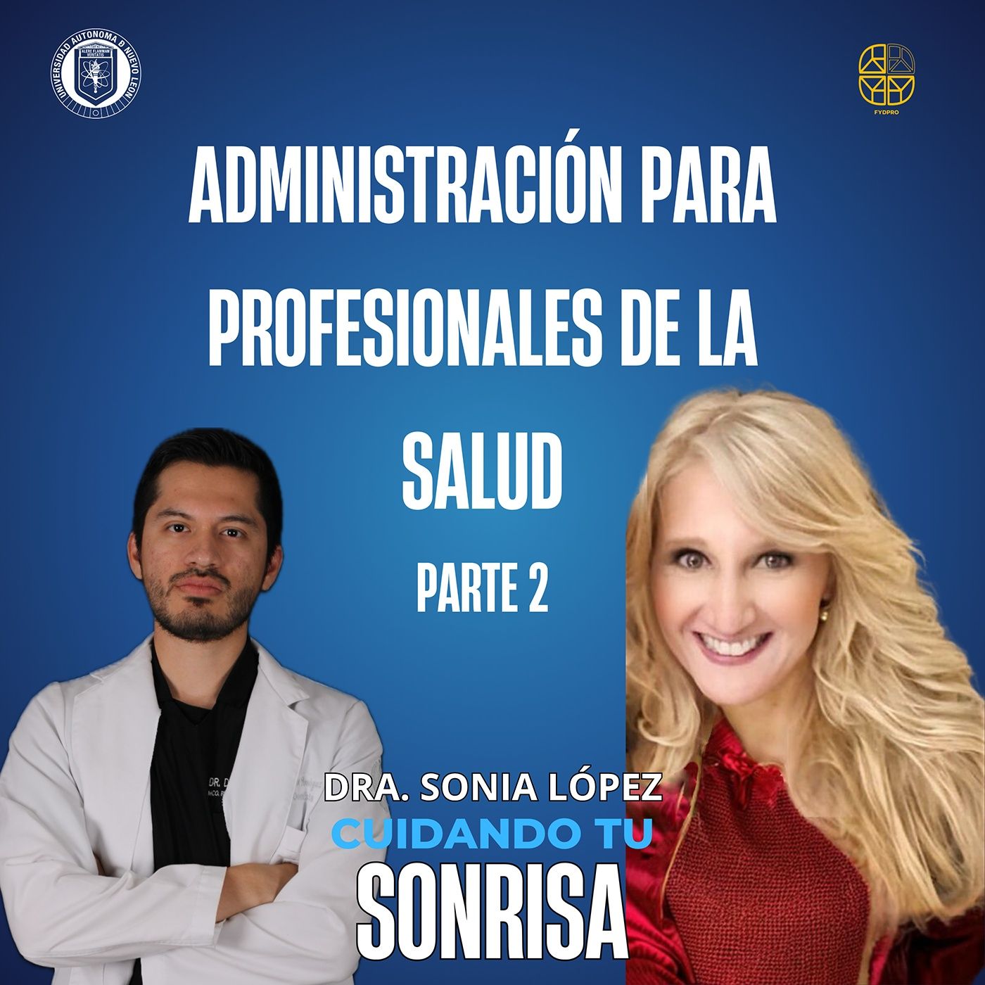 Ep. 77 - Administración para profesionales de la salud Pt. 2 (Dr. Daniel Eduardo Salazar Domínguez)