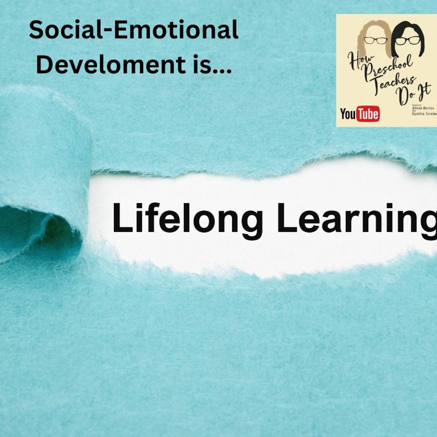 390: Lifelong Social Emotional Development with Cynthia and Alison