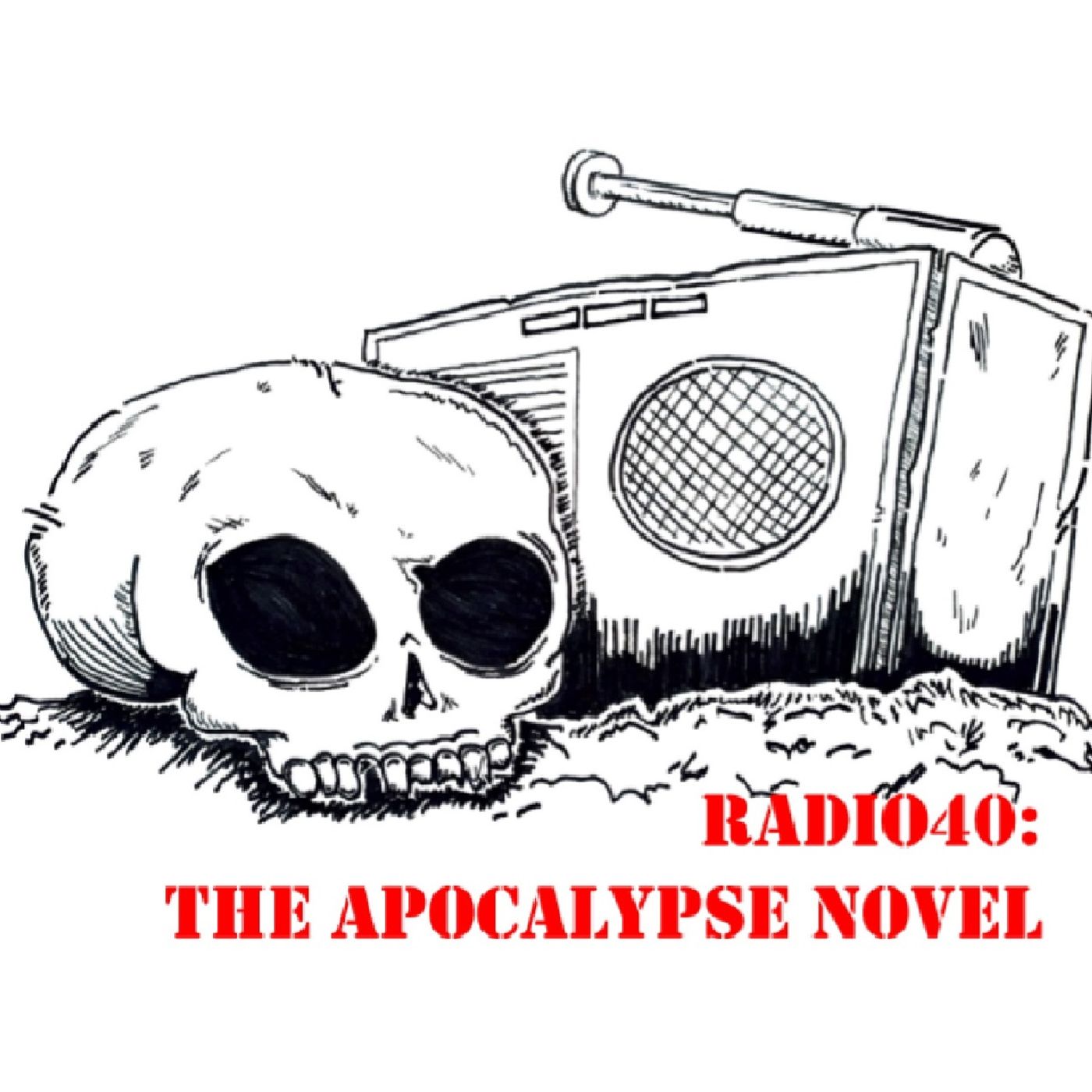 RADIO40: The Apocalypse Novel EP.1