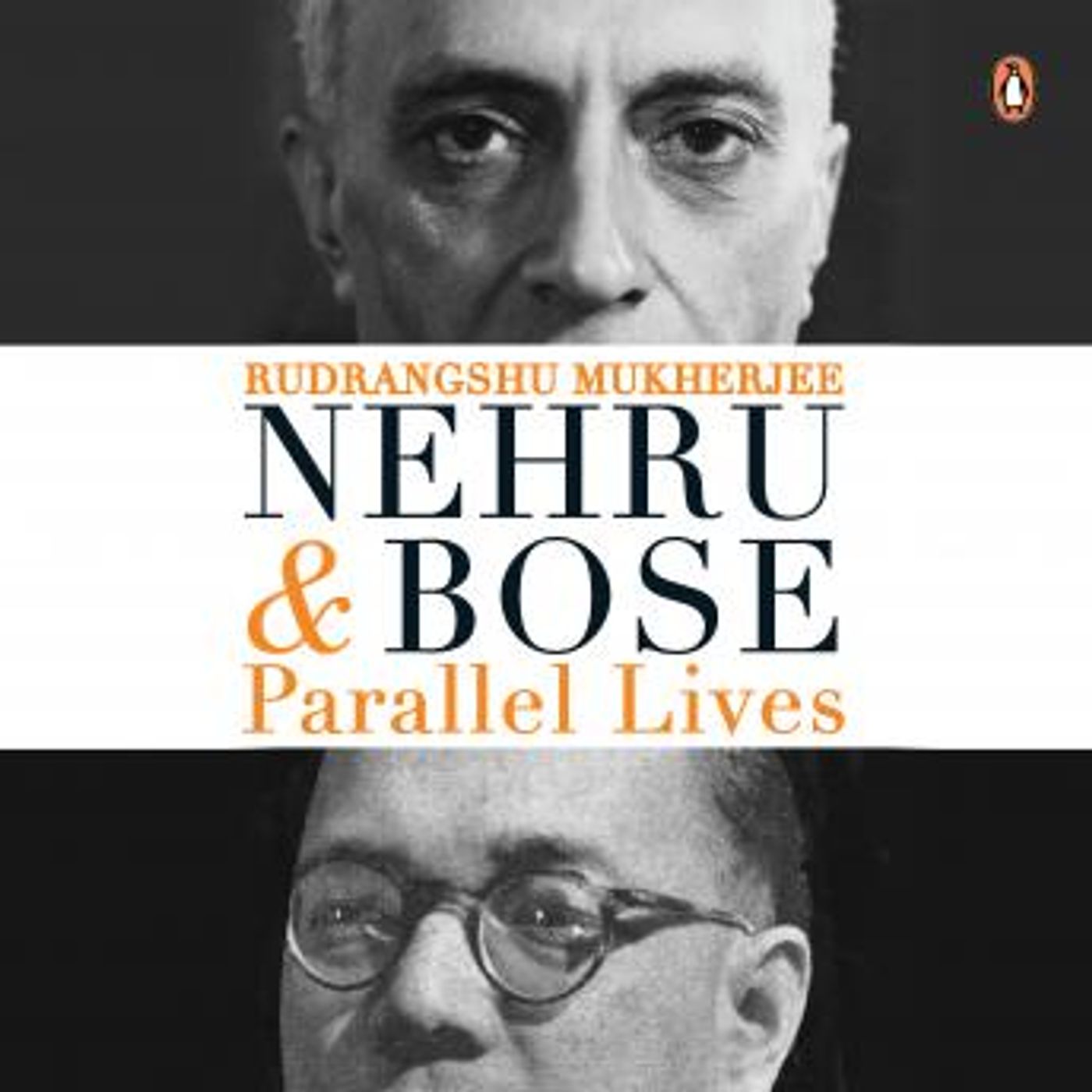 Nehru and Bose: Parallel Lives by Rudrangshu Mukherjee episode artwork