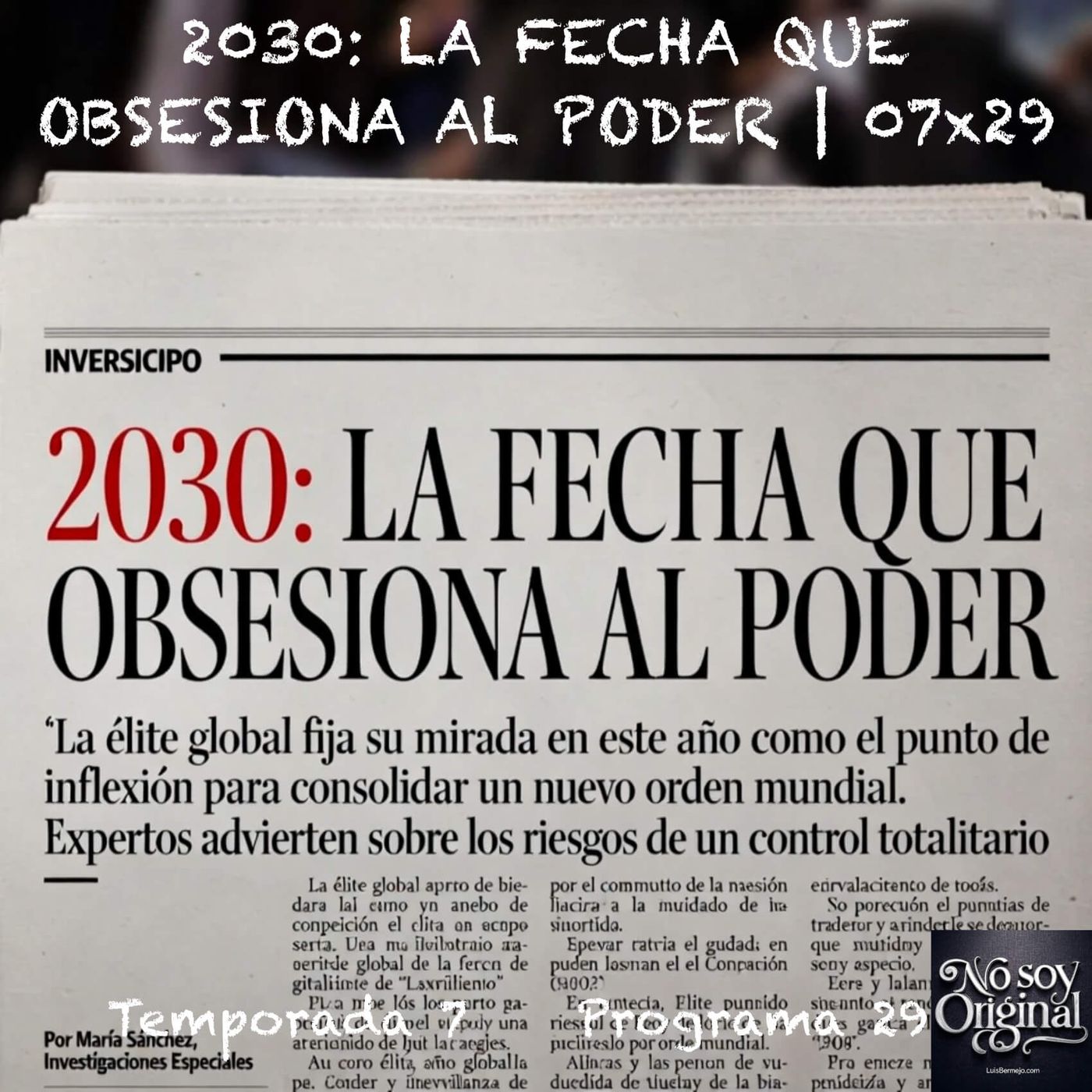 2030: LA FECHA QUE OBSESIONA AL PODER | 07x29 2030: LA FECHA QUE OBSESIONA AL PODER | 07x29
