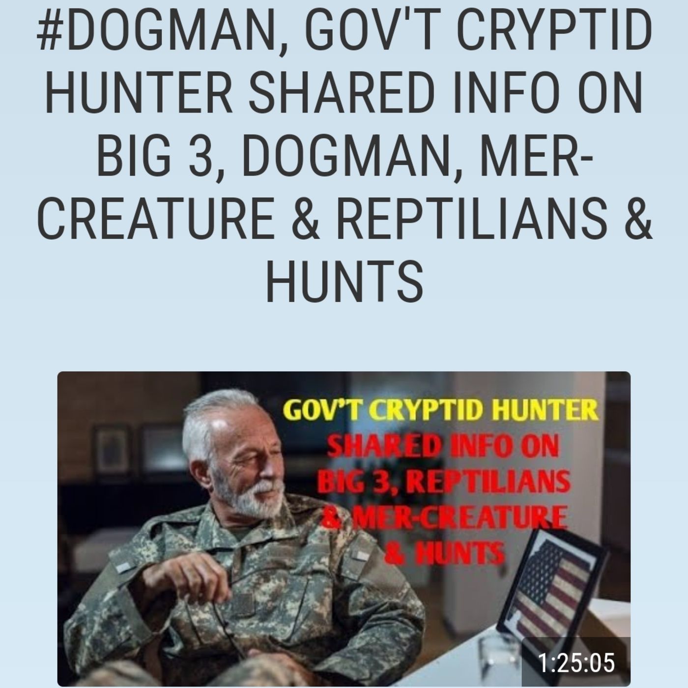 #DOGMAN, GOV'T CRYPTID HUNTER SHARED INFO ON BIG 3, DOGMAN, MER-CREATURE & REPTILIANS & HUNTS episode artwork