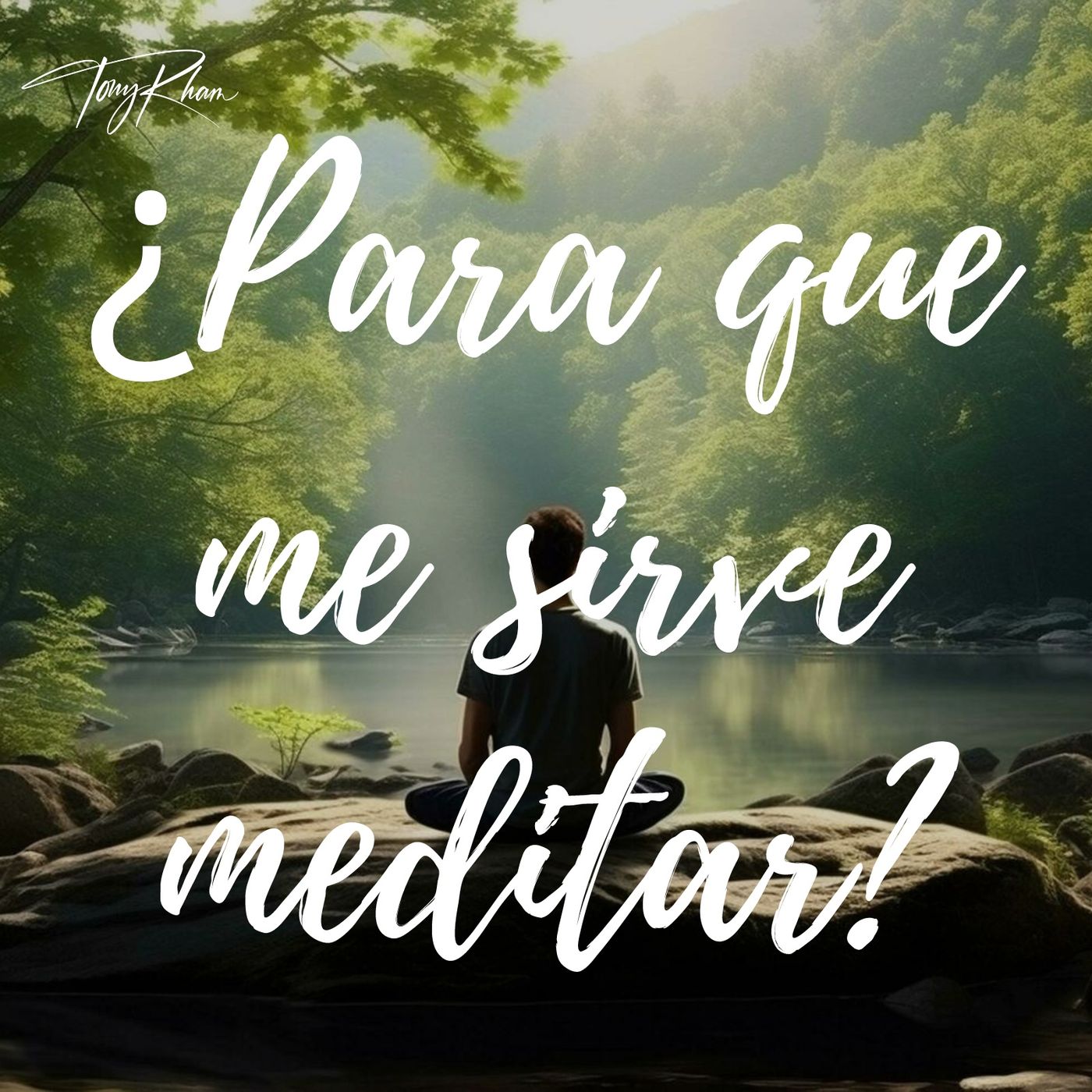 Meditaciones guiadas de Tony Rham