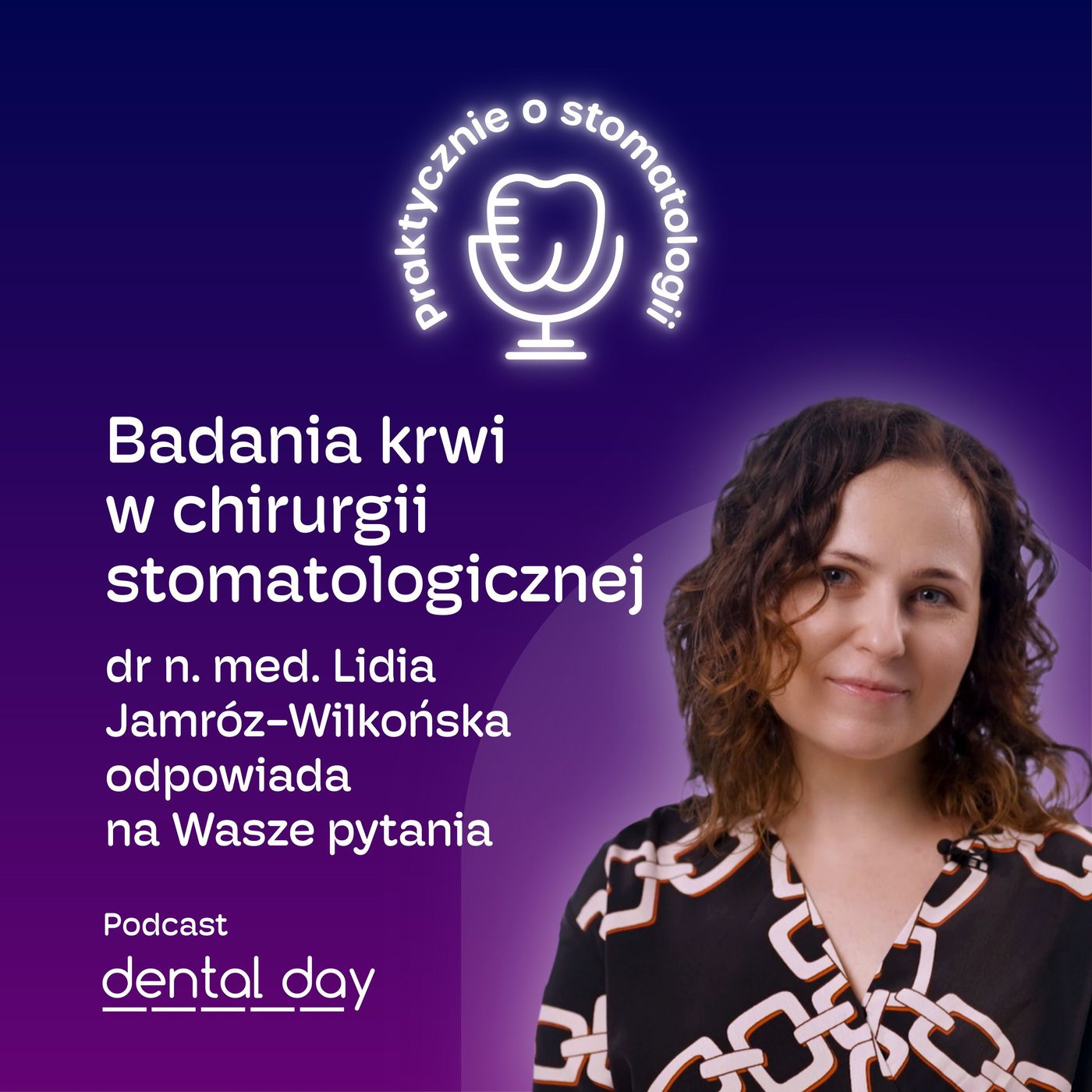 Badania krwi w chirurgii stomatologicznej - dr n. med. Lidia Jamróz-Wilkońska odpowiada na Wasze pytania