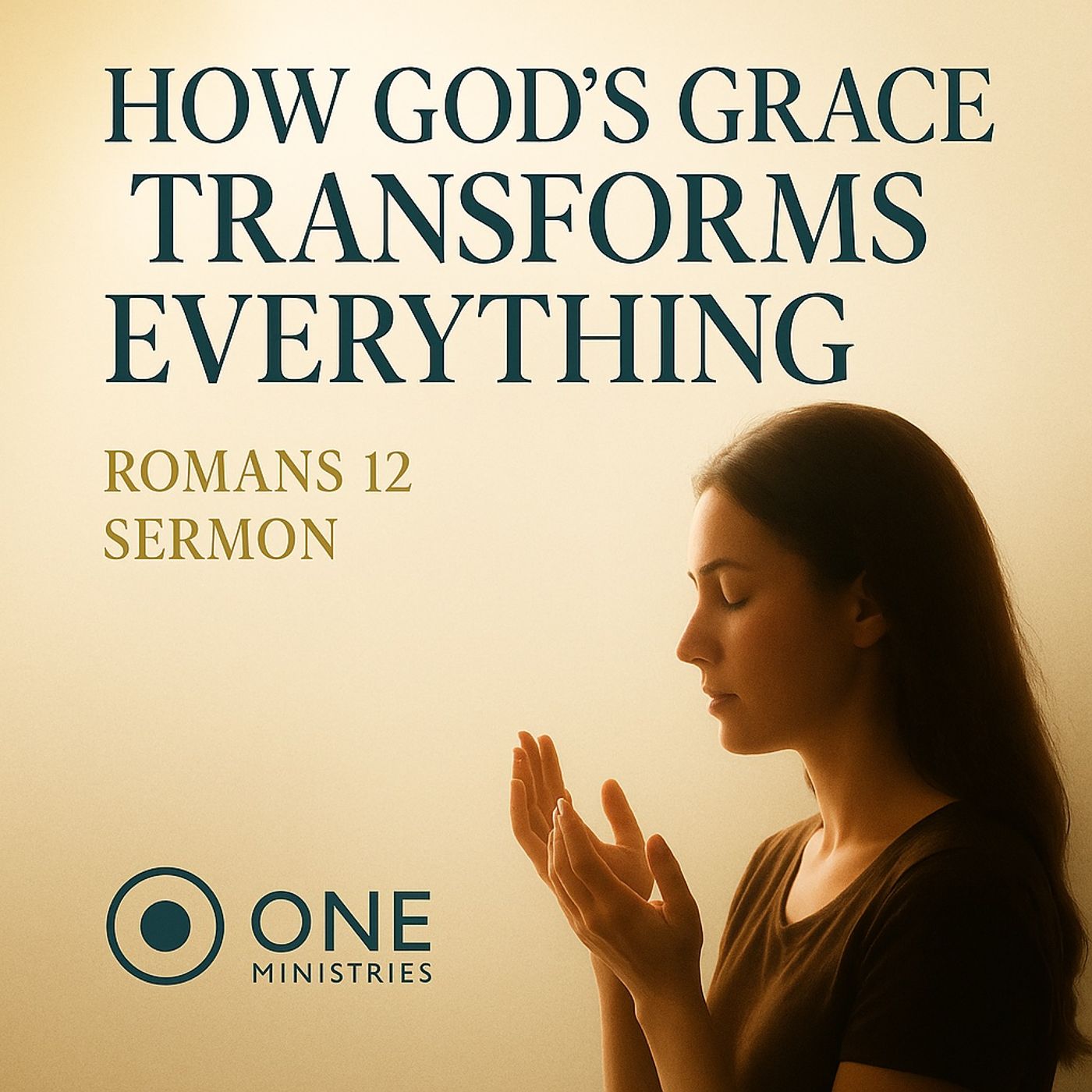 How God's Grace Transforms Everything | Romans 12 Sermon How God's Grace Transforms Everything | Romans 12 Sermon