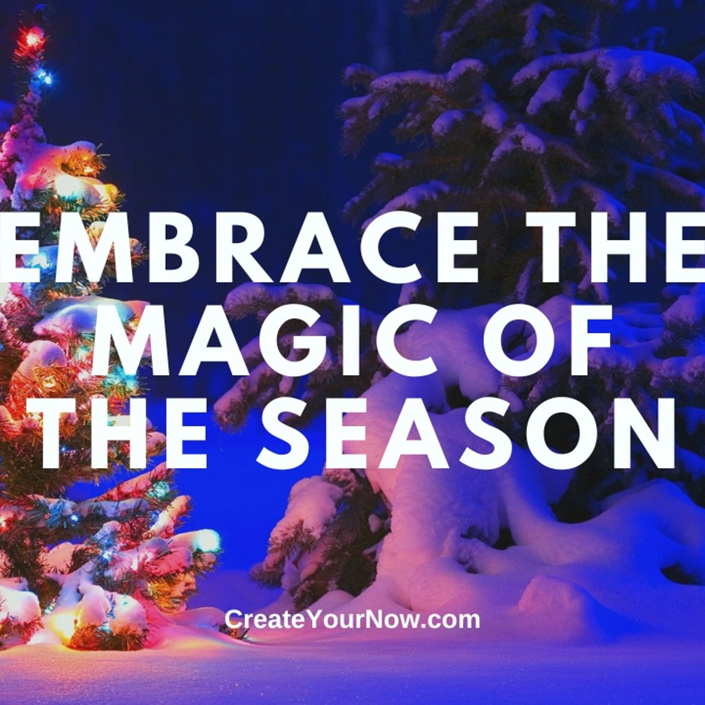 3616 Embrace the Magic of the Season