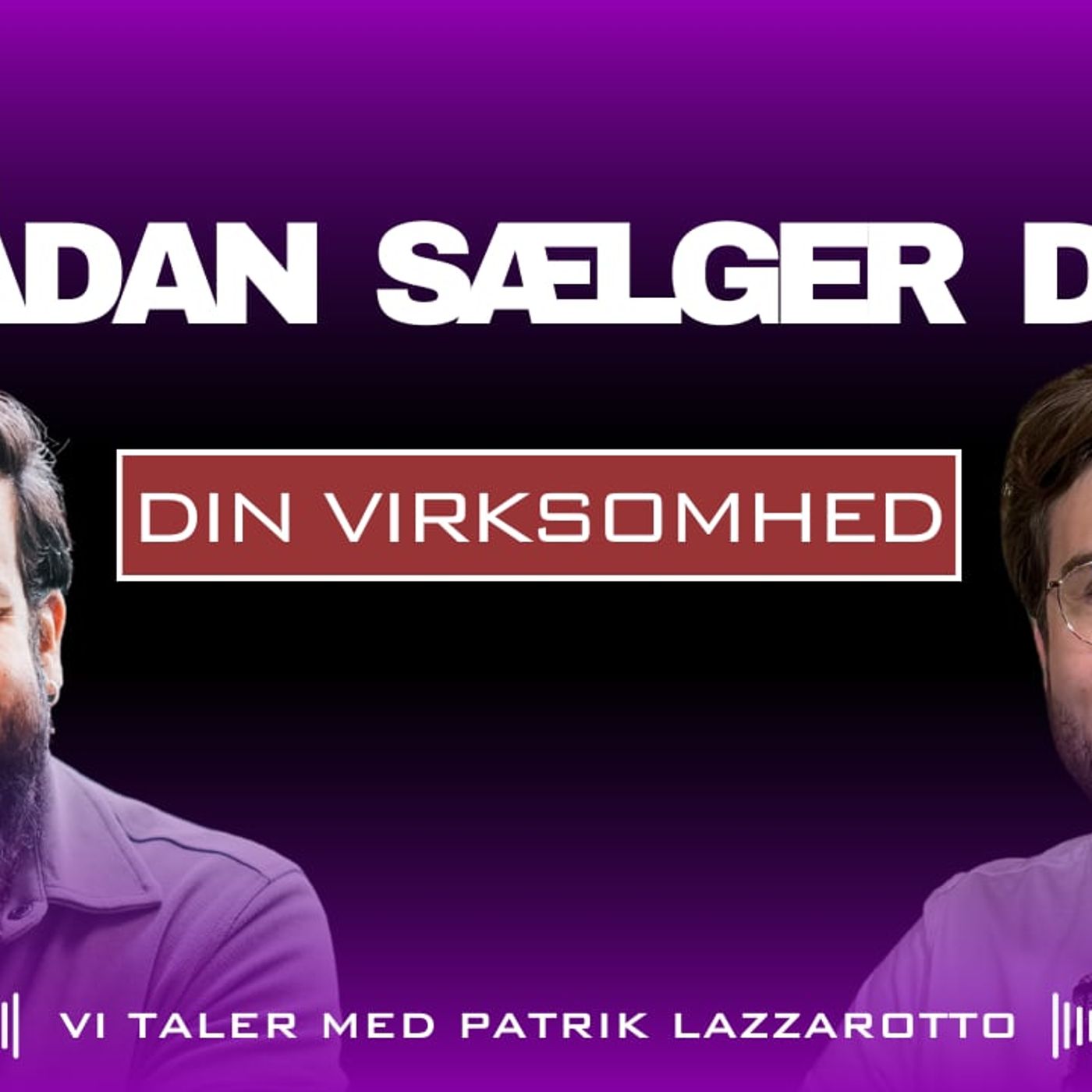 Forberedelse til virksomhedssalg: Hvad skal du vide? Vi taler med Patrik Lazzarotto