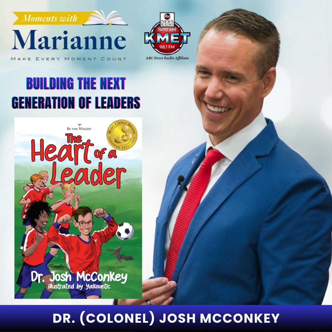 The Heart of a Leader with Dr. (Colonel) Josh McConkey episode artwork