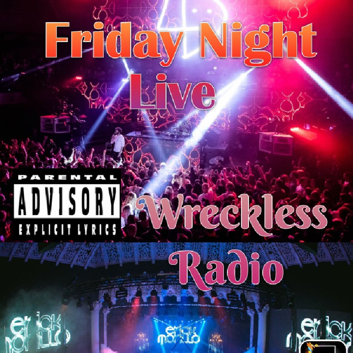 Friday NightLive - Wreckless Radio