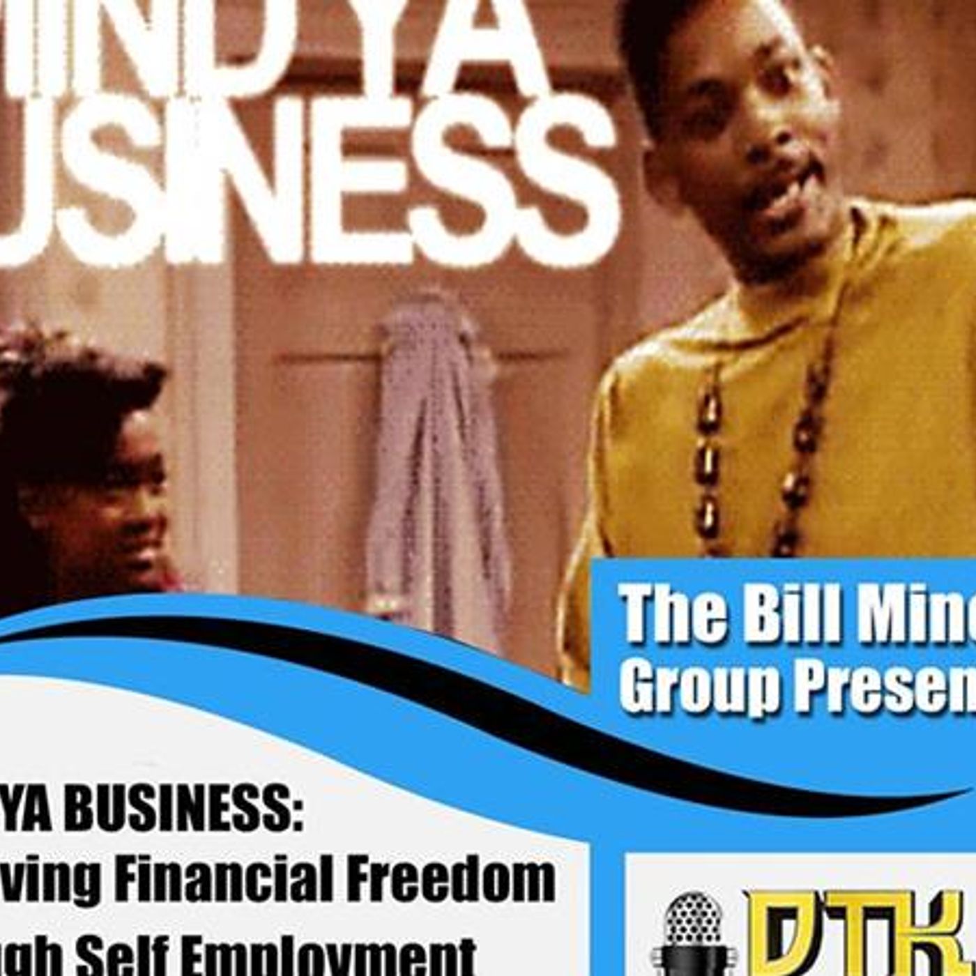 Do Tha Knowledge Radio- Tray Minor- The Bill Minor Group: Economic Empowerment episode artwork