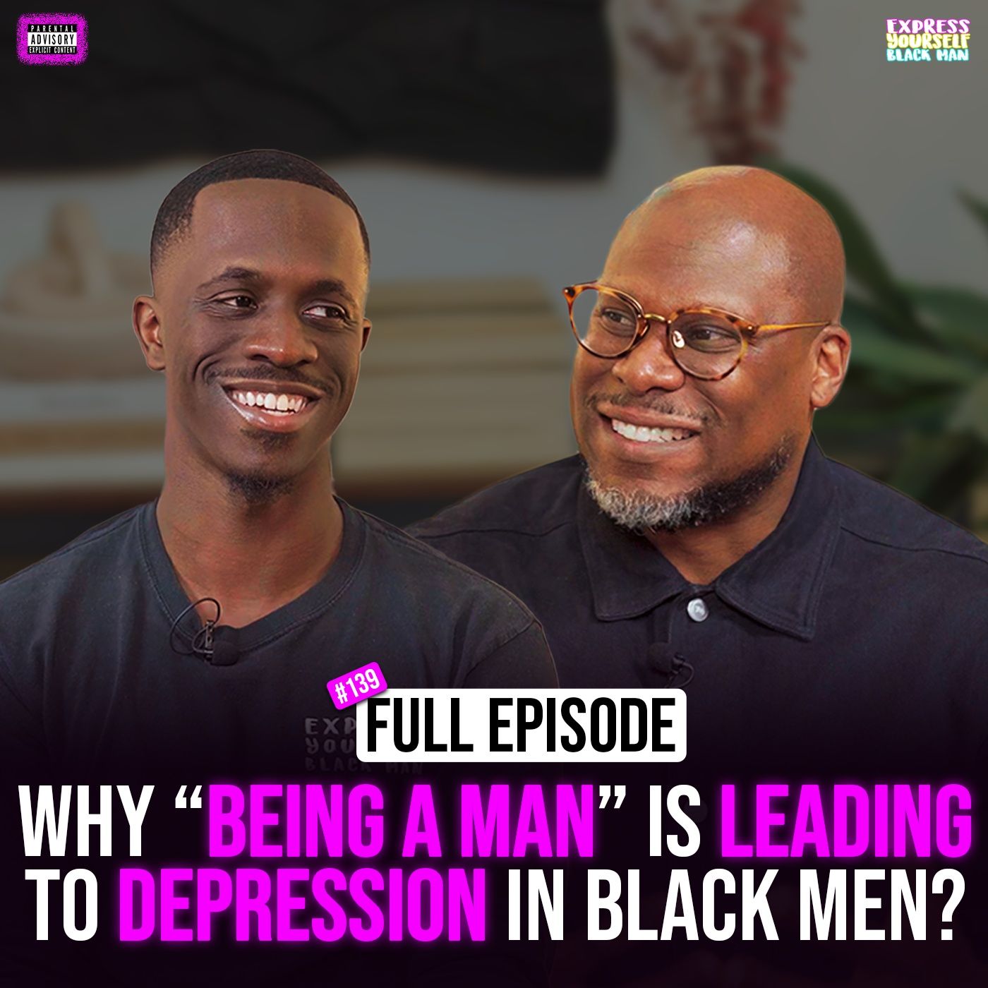 Ep. 139: Why “Being a Man” is leading to Depression in Black Men with Jason Rosario
