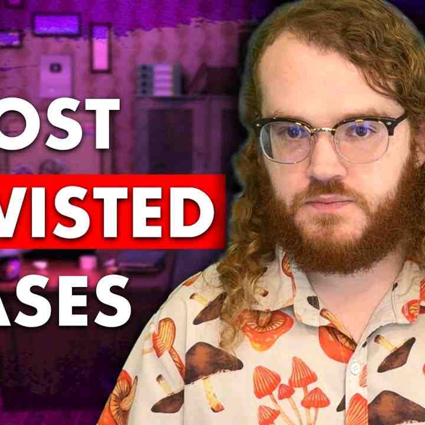 Top 5 Most Twisted True Crime Stories episode artwork
