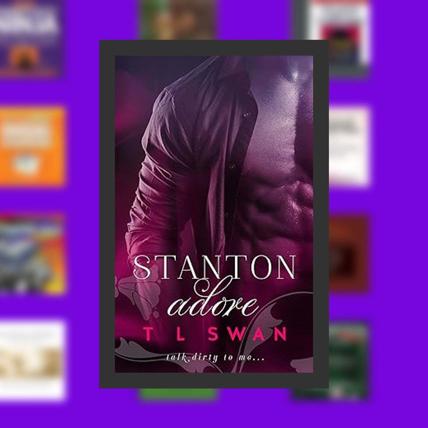 Read online Stanton Adore (Stanton Series Book 1) By  T L Swan (Author)  Full Episode episode artwork