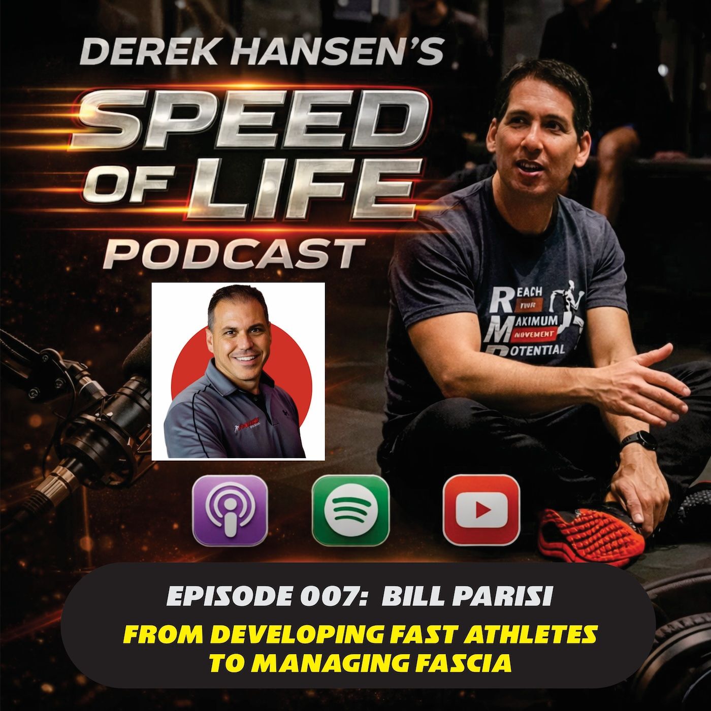 Episode 007 - Bill Parisi:  From Developing Fast Athletes to Managing Fascia episode artwork