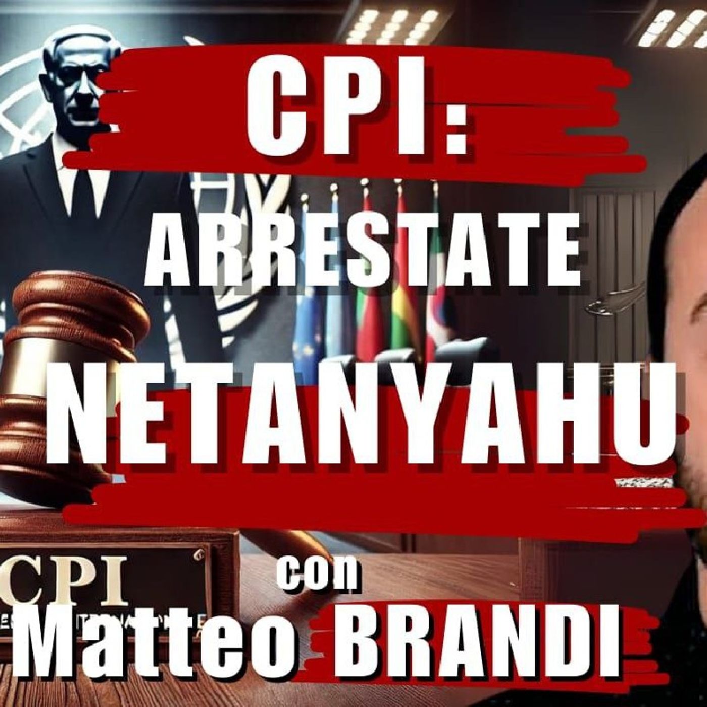 CPI: ARRESTATE NETANYAHU | Il Punt🔴 di Vista di Matteo BRANDI episode artwork