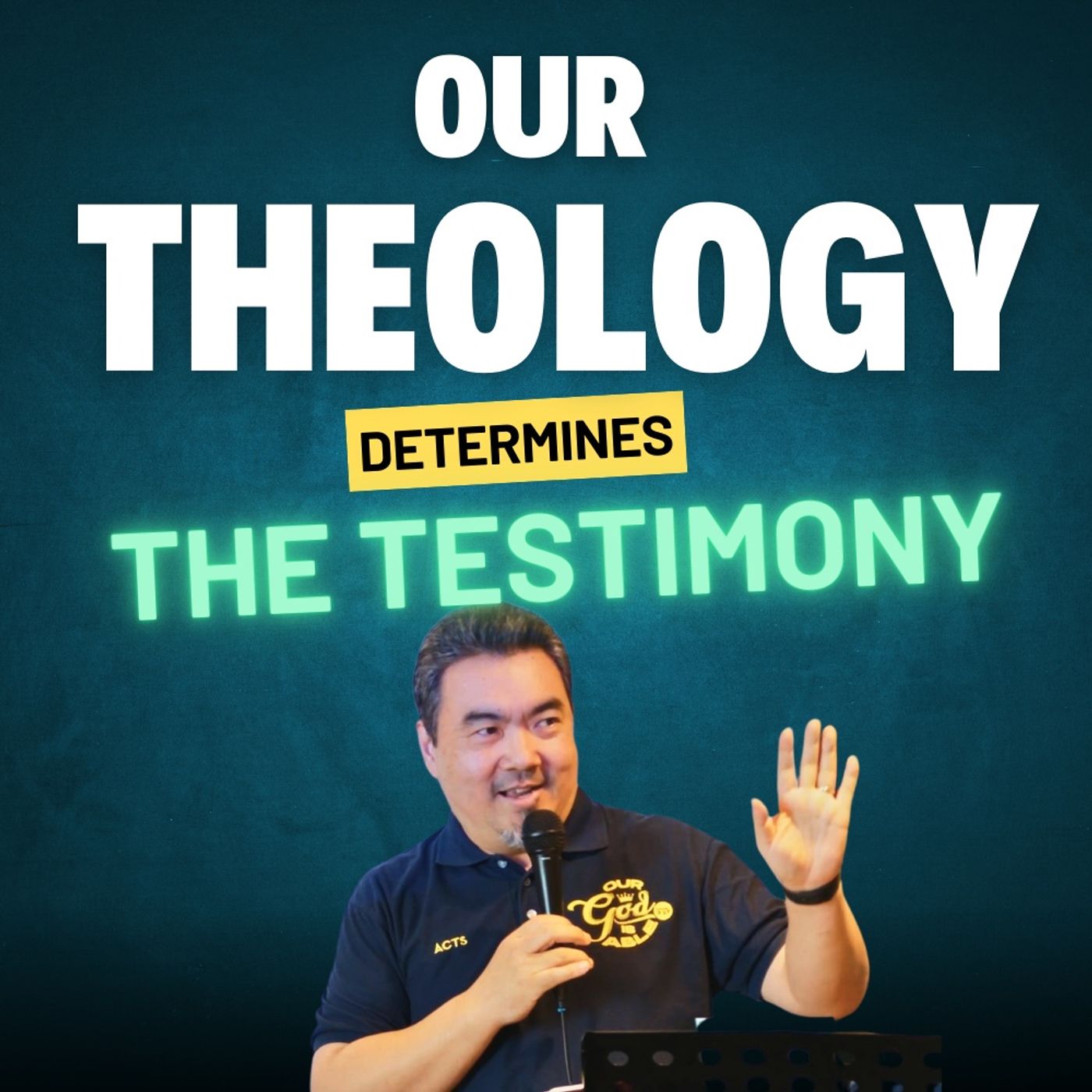 Our Theology Determines the Testimony