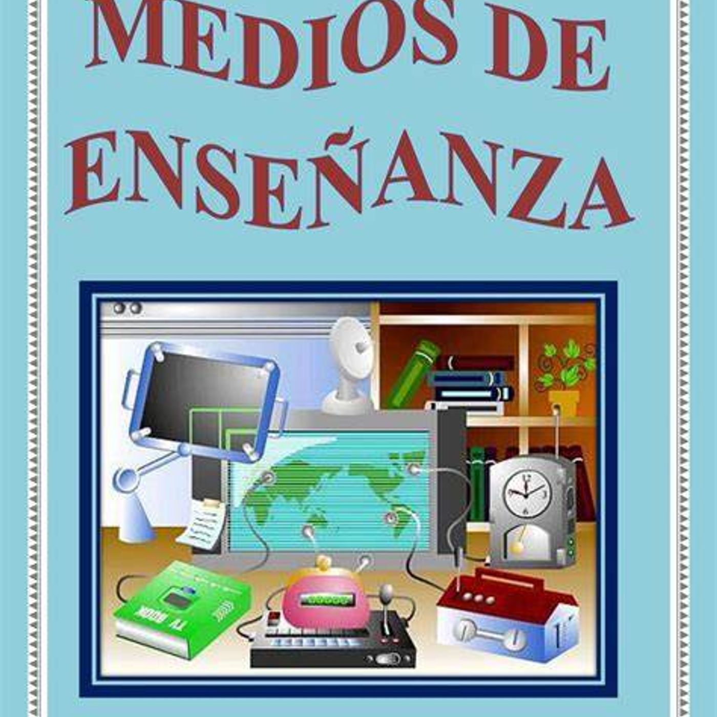 Los medios de enseñanza