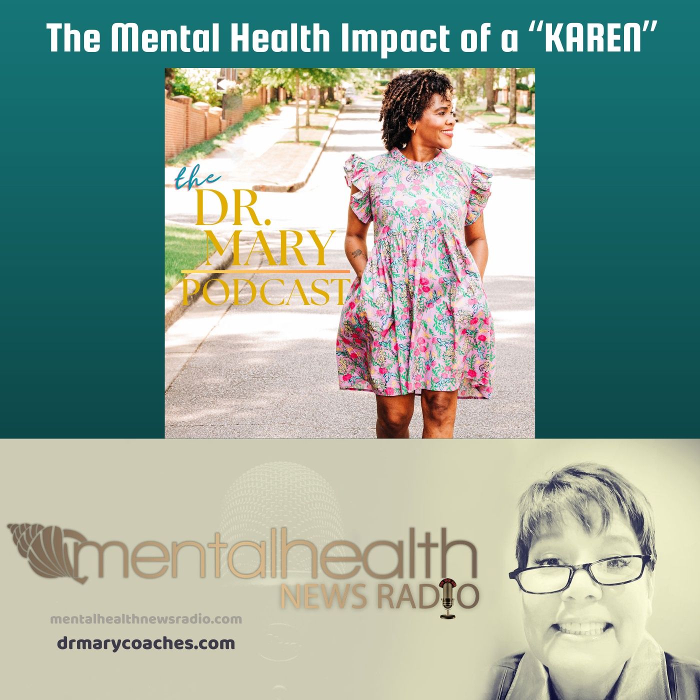 The Mental Health Impact of a ”Karen”