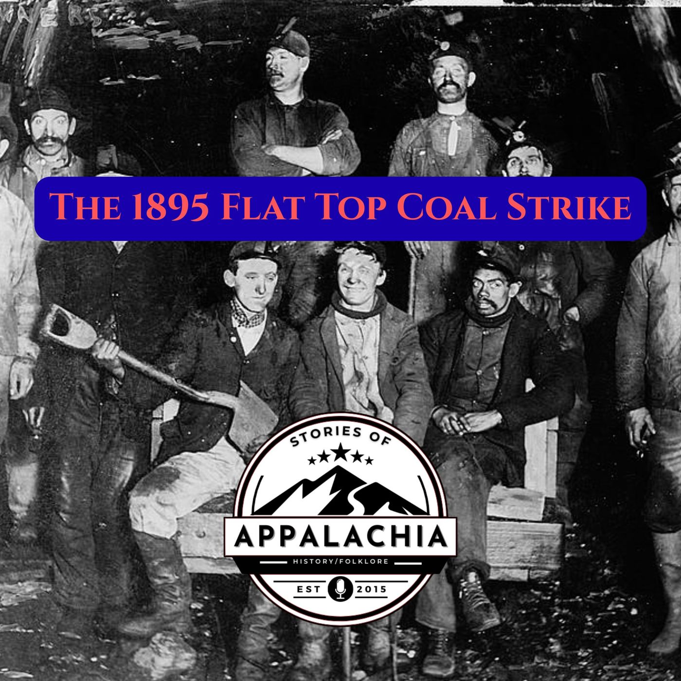 The 1895 Flat Top Coal Strike