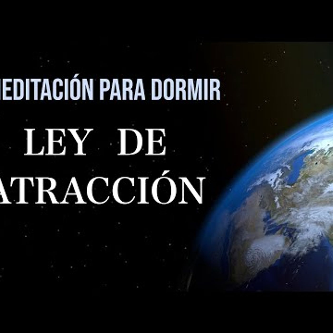 125. Meditación Guiada para Dormir en la Ley de la Atracción y la Abundancia