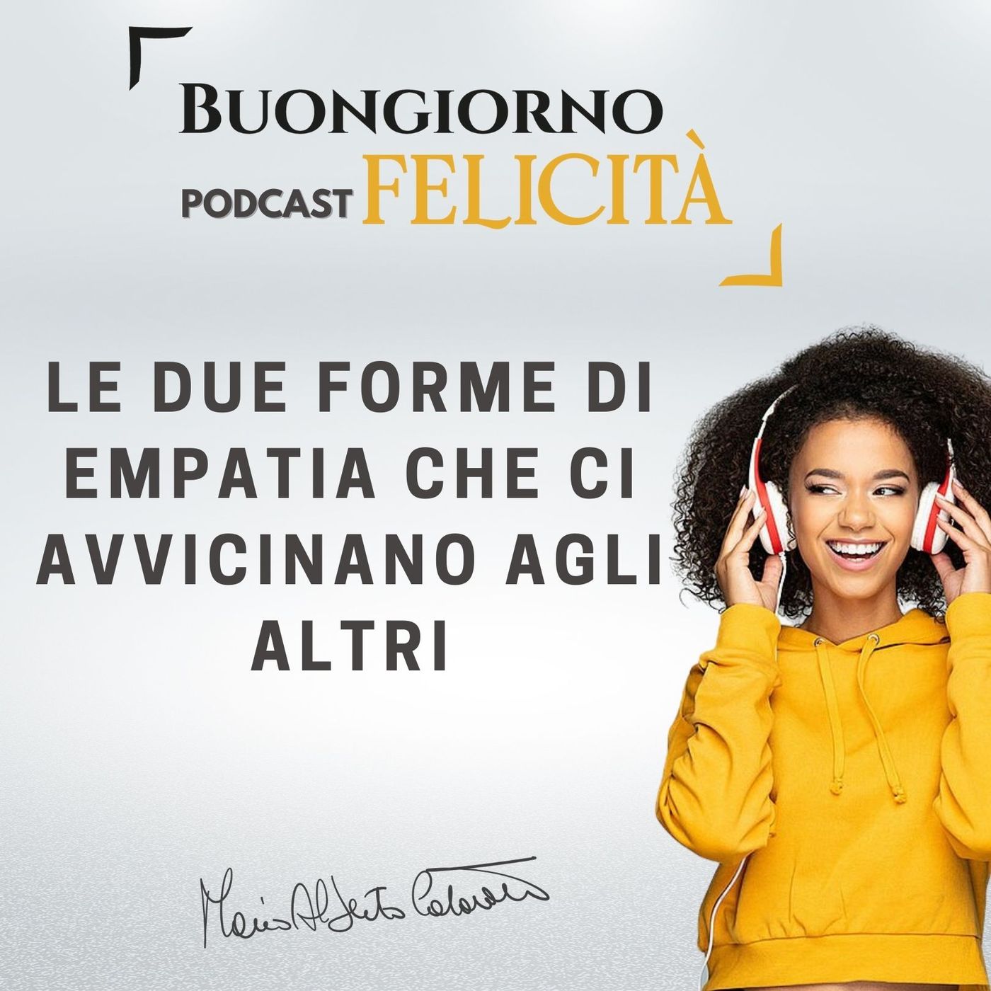 #981 - Le due forme di empatia che ci avvicinano agli altri  | Buongiorno Felicità episode artwork