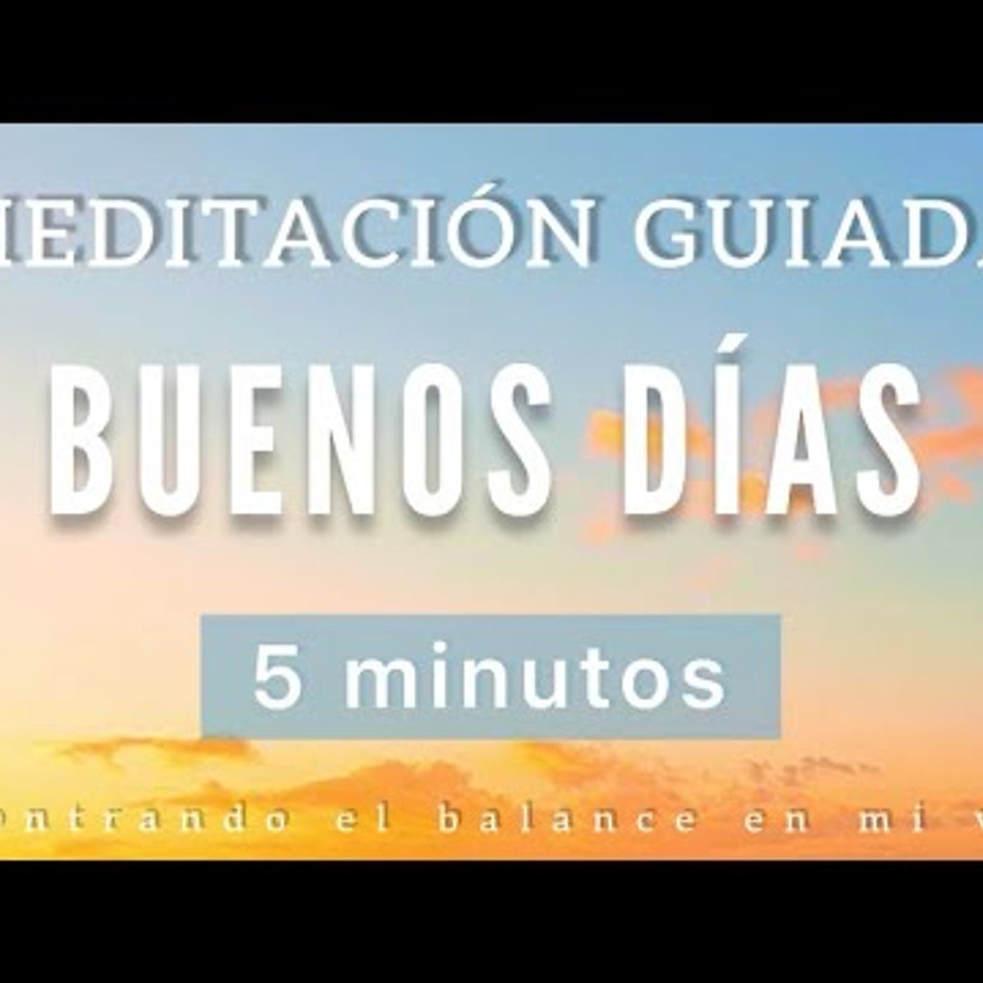 17. Meditación CORTA de la mañana ☀️ BUENOS DÍAS