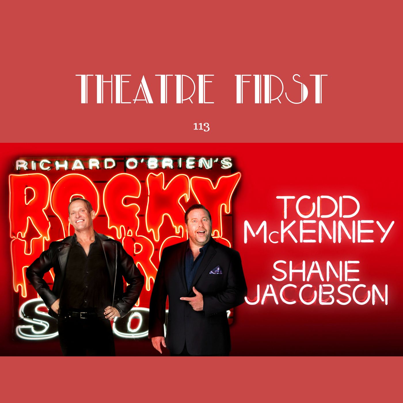 113: The Rocky Horror Show (Her Majesty's Theatre, Melbourne) - Theatre First with Alex First episode artwork
