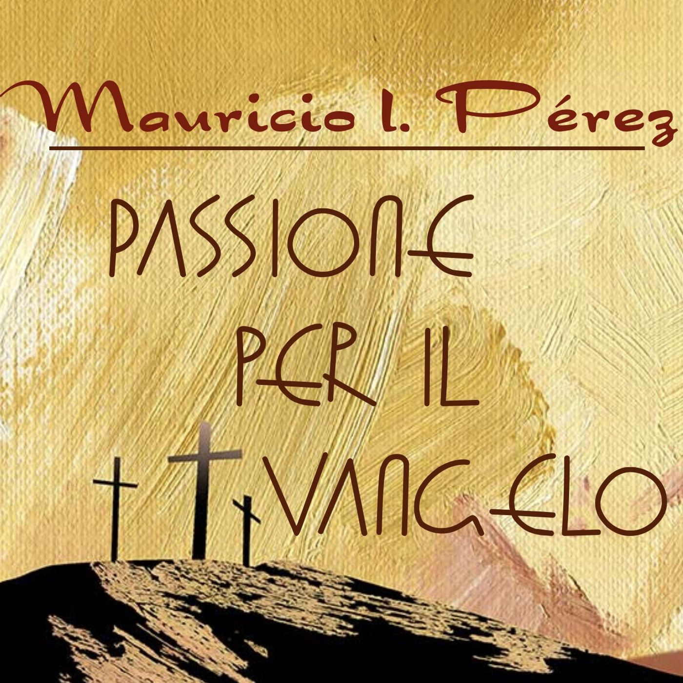 Passione per il Vangelo