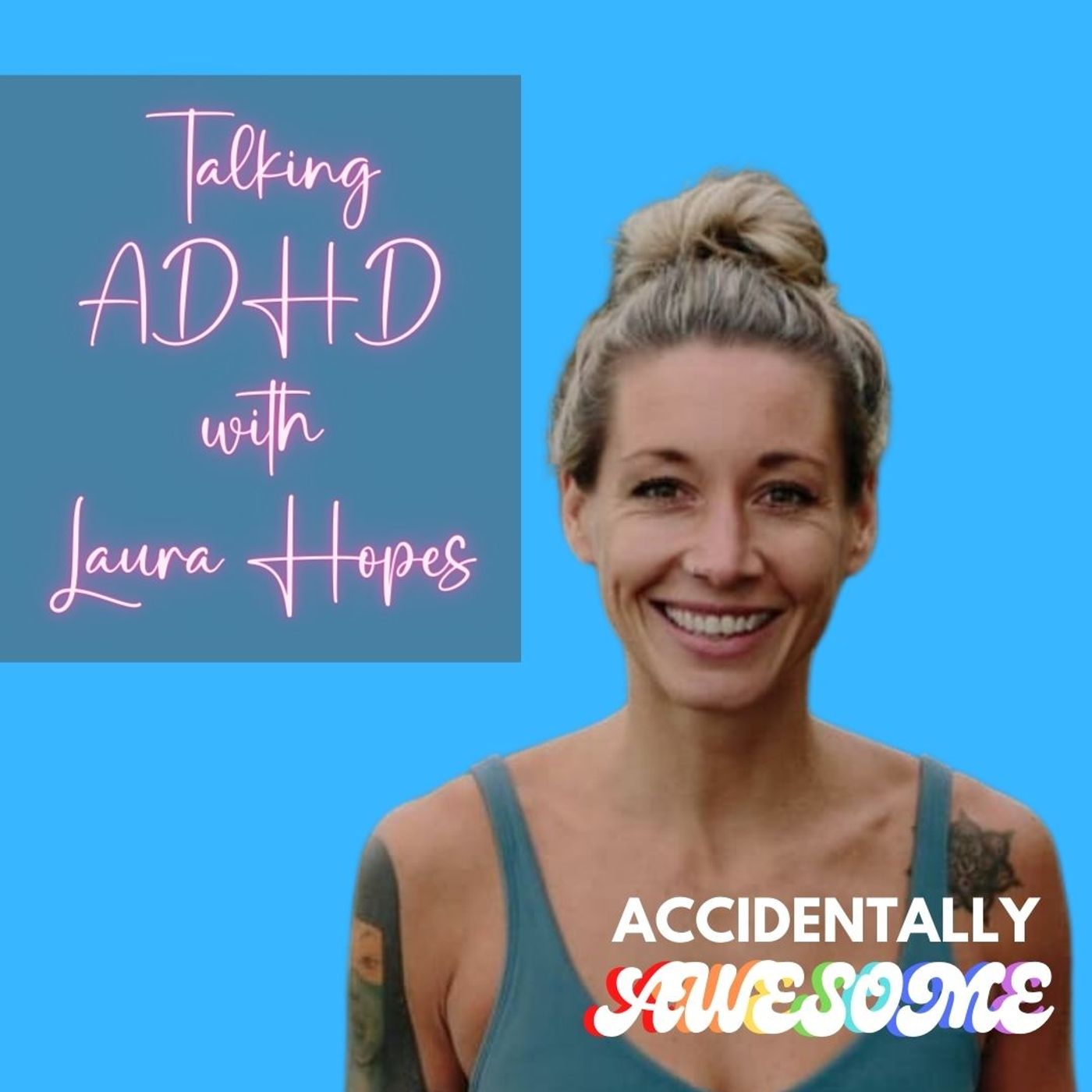 Accidentally Awesome With ADHD