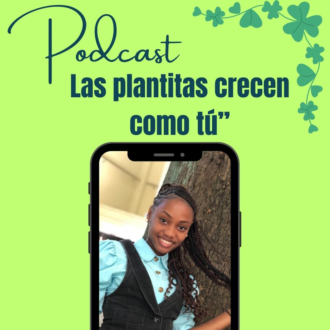 Las plantitas crecen como tú