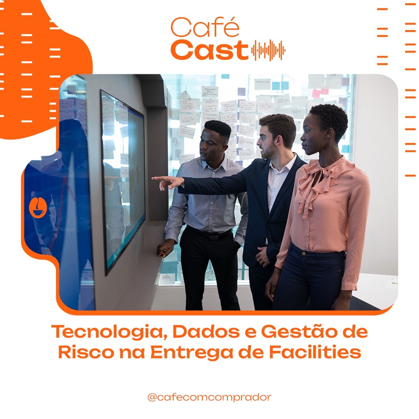 Tecnologia, Dados e Gestão de Risco na Entrega de Facilities