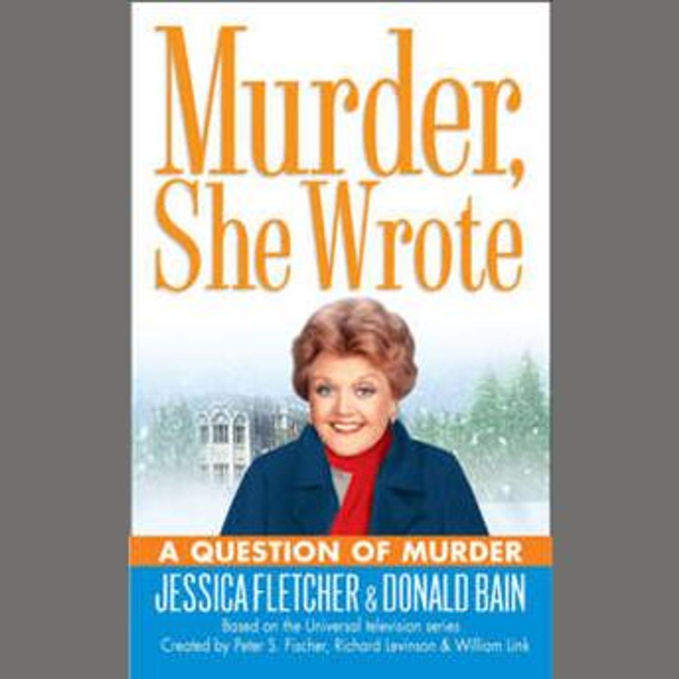 A Question of Murder: A Murder, She Wrote Mystery by Donald Bain, Jessica Fletcher episode artwork