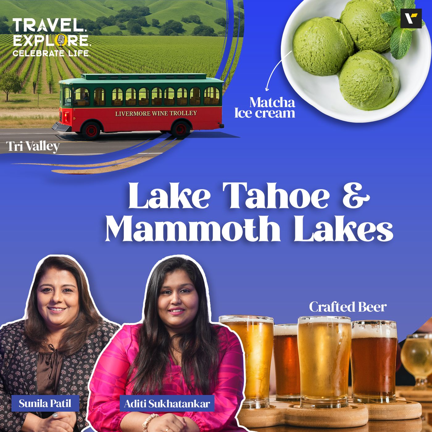 🛞🌊 California’s Gem: Tri Valley, Lake Tahoe & Mammoth Lakes 🛶🎣 TECL Podcast with Sunila Patil & Aditi Sukhatankar