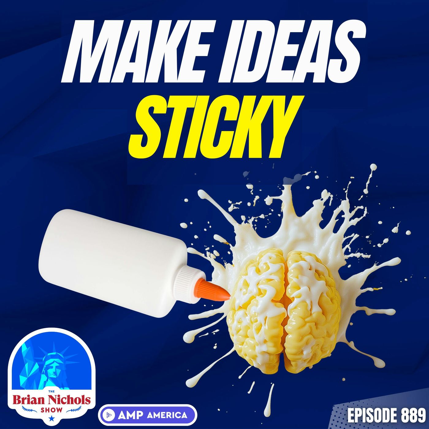 889: Brain Glue | How to Make Ideas STICK - podcast episode cover