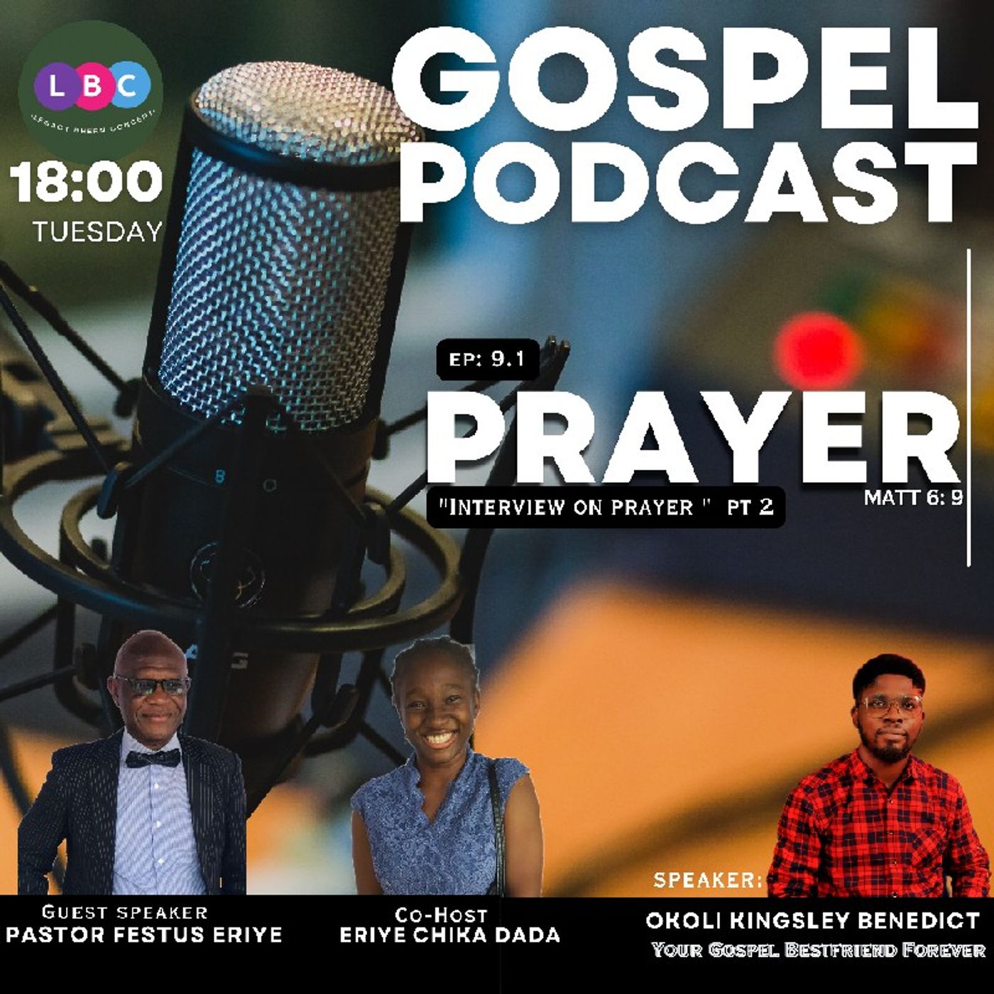 EP 9.1 PRAYER QUESTION SERIES WITH PASTOR ERIYE episode artwork