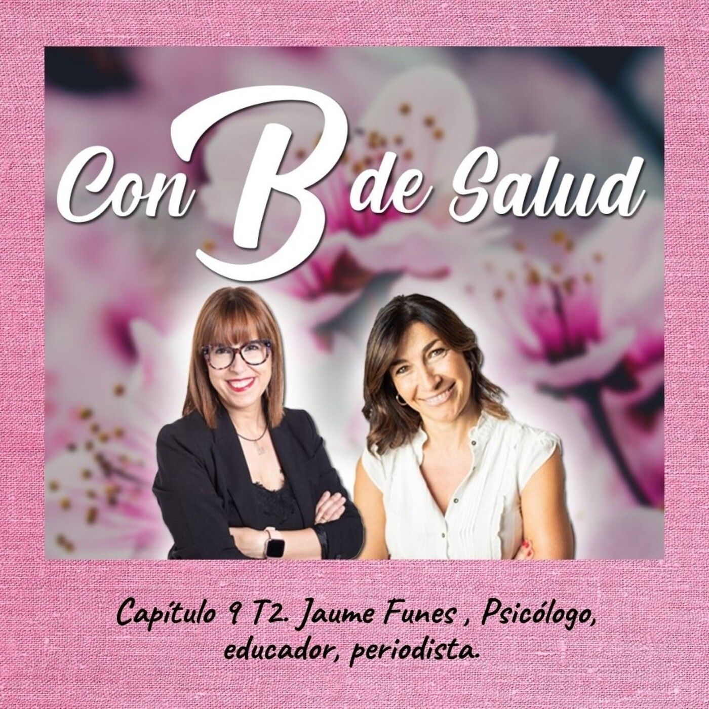 Capítulo 9 T2. Jaume Funes, Psicólogo, educador y periodista. episode artwork