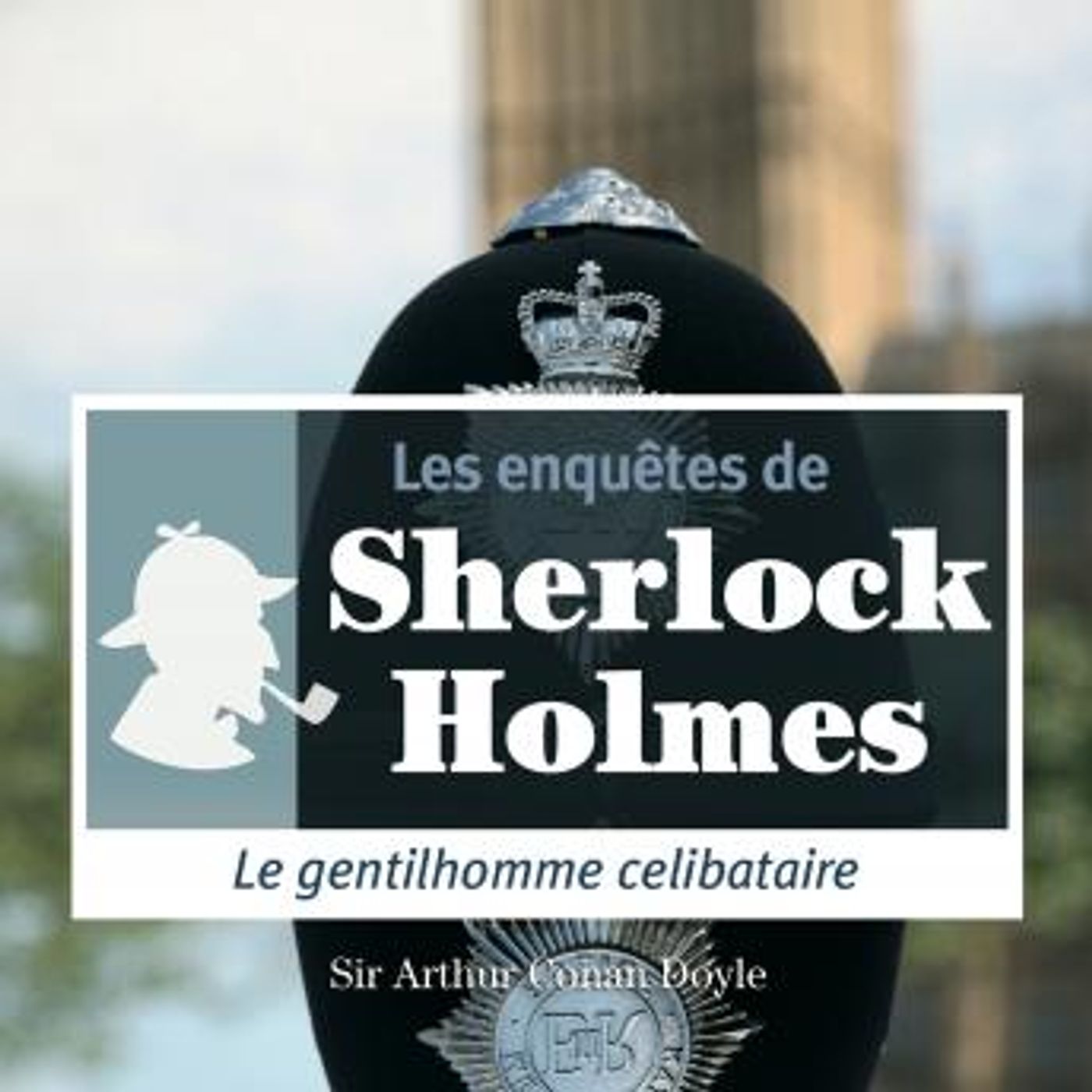 Le gentilhomme célibataire by Conan Doyle