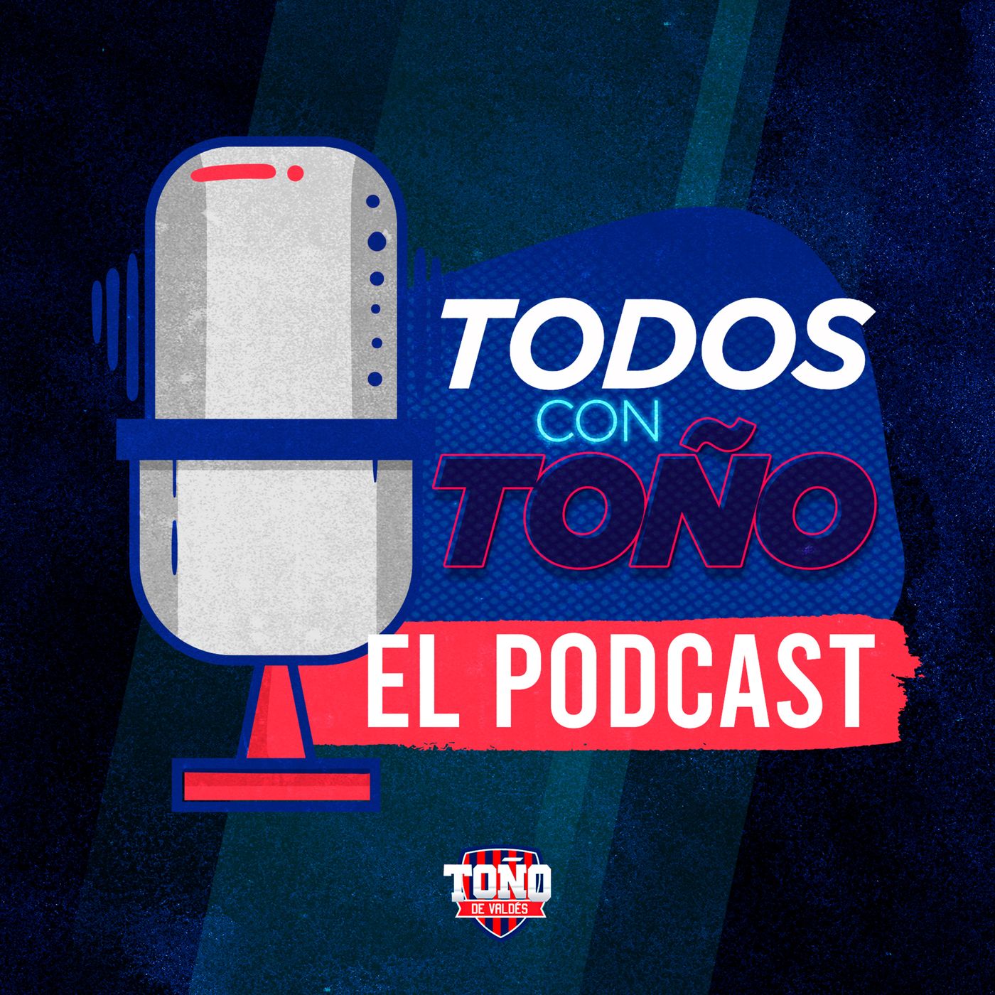 Todos con Toño | El podcast