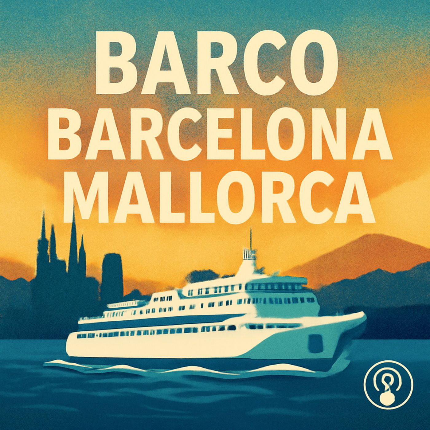 Barco Barcelona Mallorca Podcast