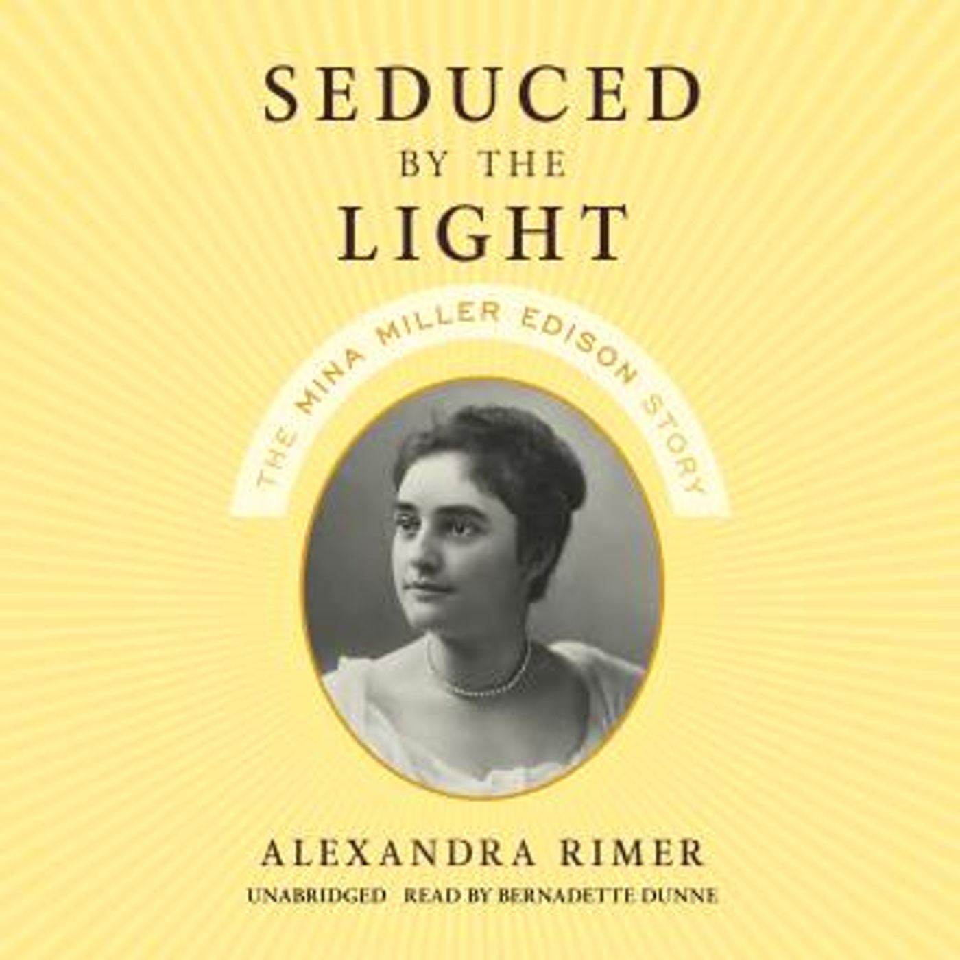 Seduced by the Light: The Mina Miller Edison Story by Alexandra Rimer episode artwork