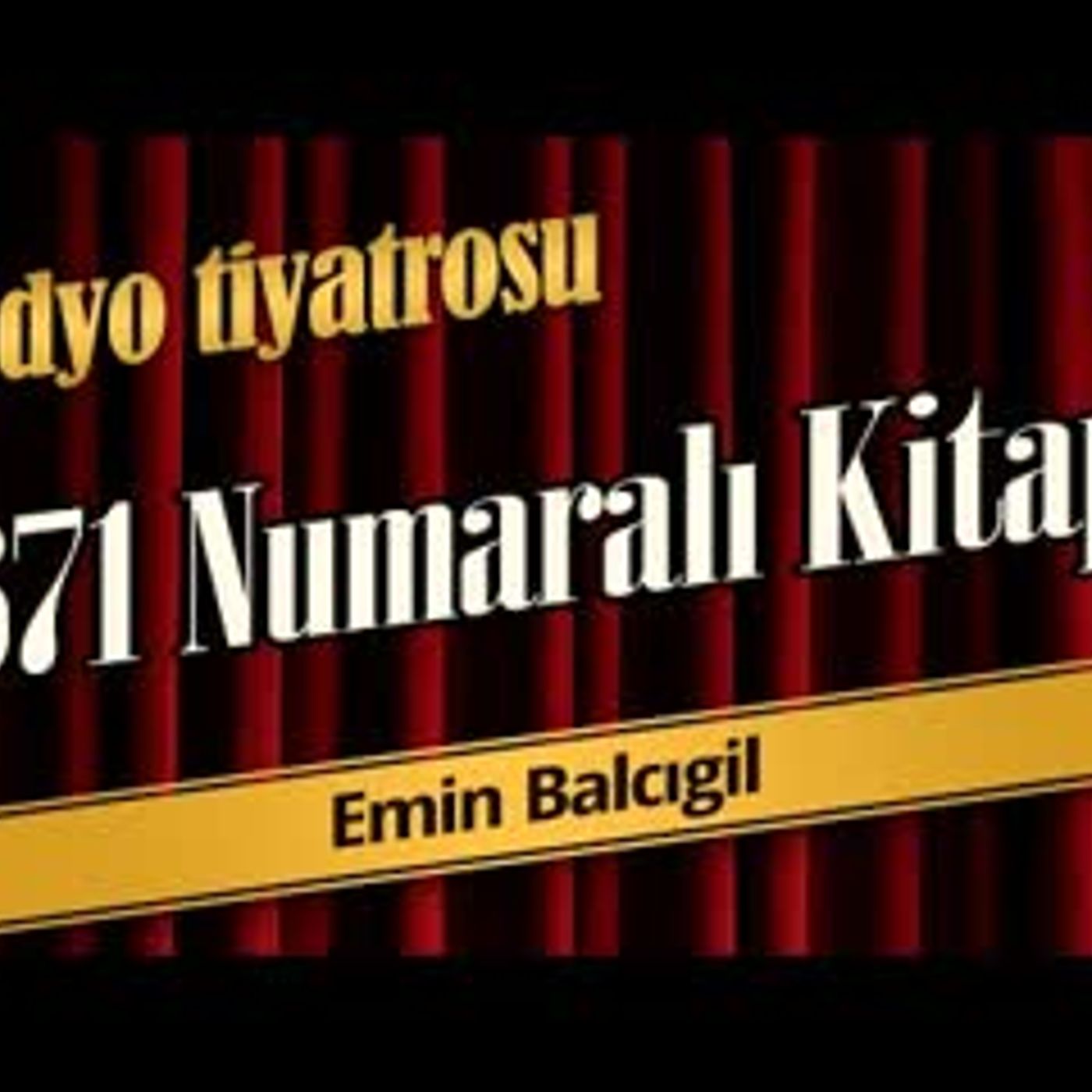 671 Numaralı Kitap - Radyo Tiyatrosu Dinle episode artwork