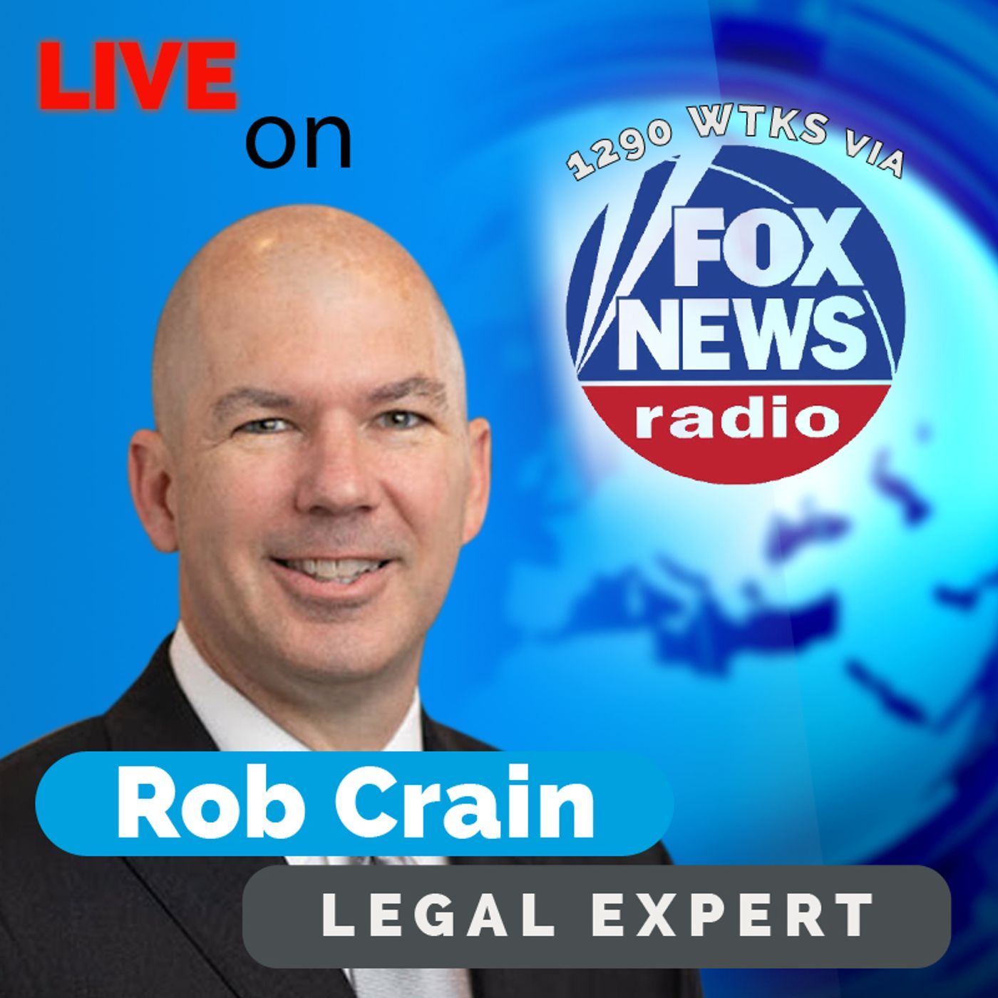 Attorney Rob Crain on 1290AM WTKS Savannah, Georgia via Fox News Radio || 8/5/21 episode artwork