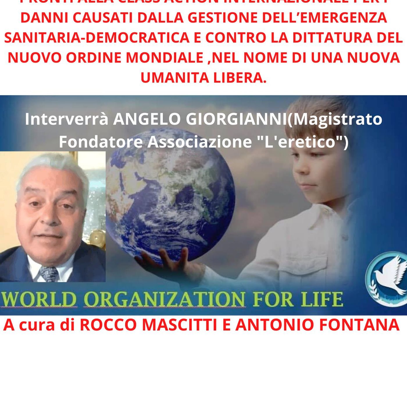 INCONTRO CON ANGELO GIORGIANNI- L’ERETICO E L’ORGANIZZAZIONE MONDIALE DELLA VITA PRONTI ALLA CLASS ACTION INTERNAZIONALE episode artwork