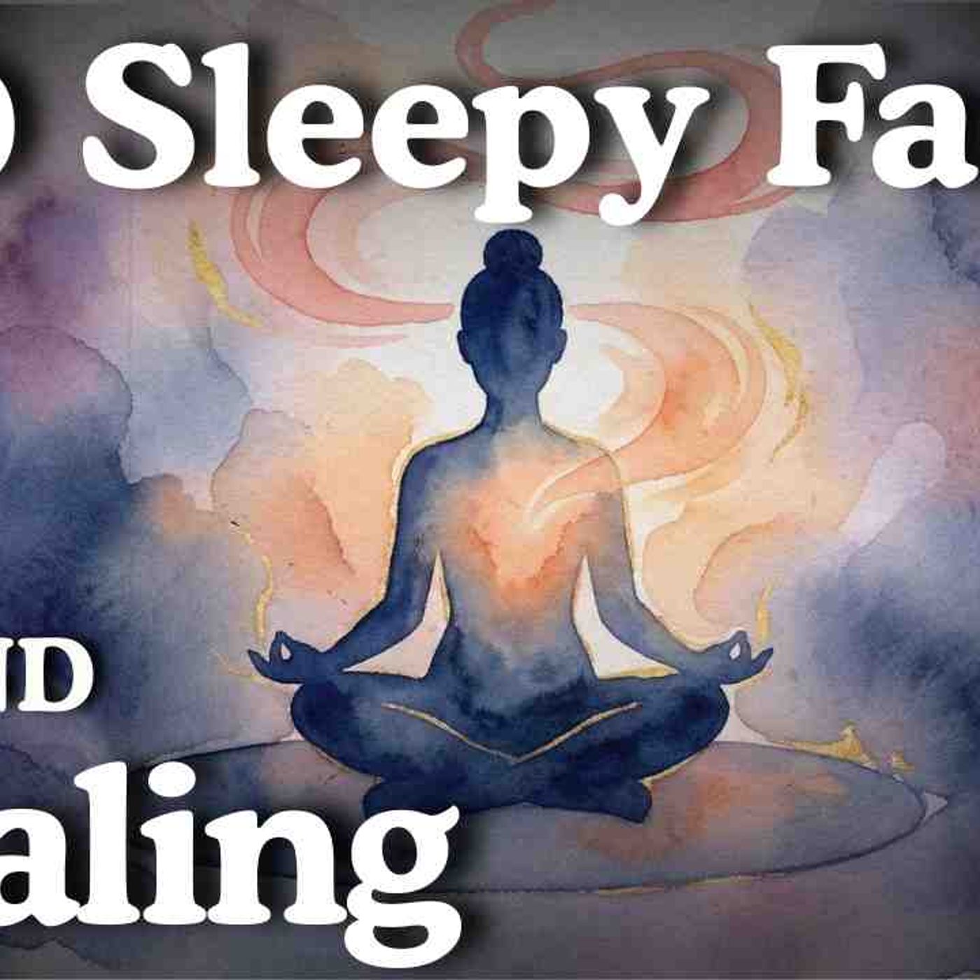 Why Does Your Body Heal When You Sleep_ Sleepy Science for Deep Sleep episode artwork