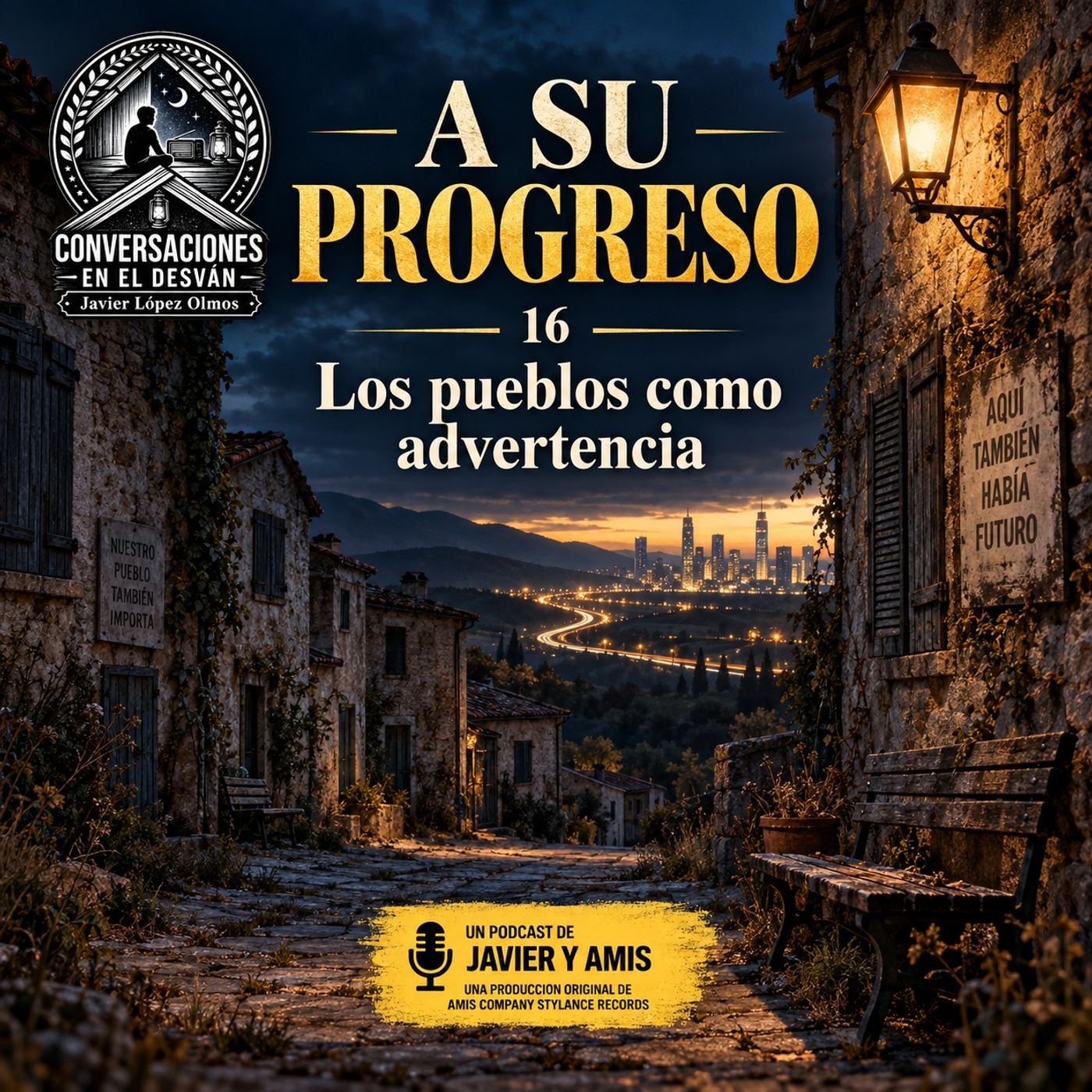 A Su Progreso - 16 - Los pueblos como advertencia