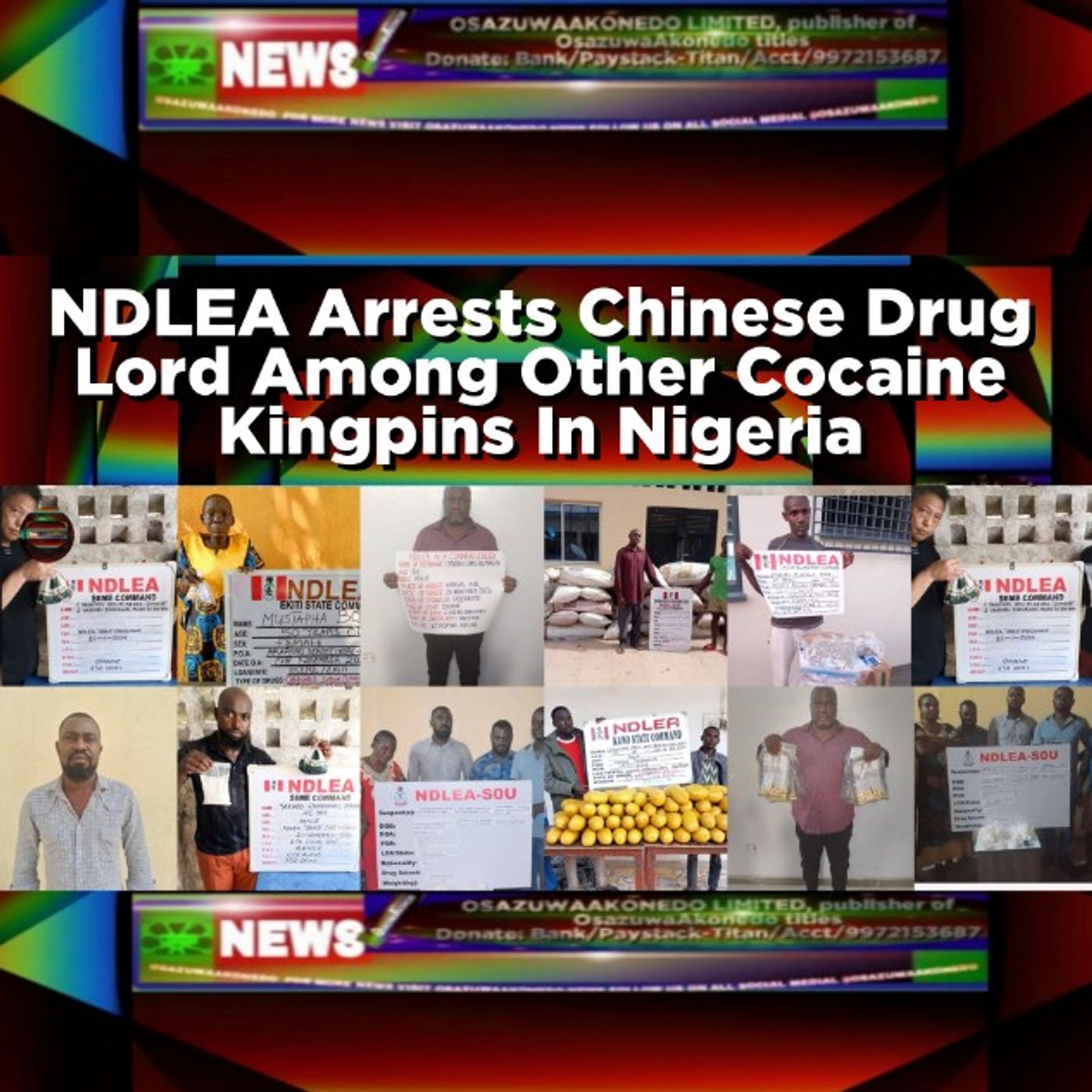 NDLEA Arrests Chinese Drug Lord Among Other Cocaine Kingpins In Nigeria episode artwork