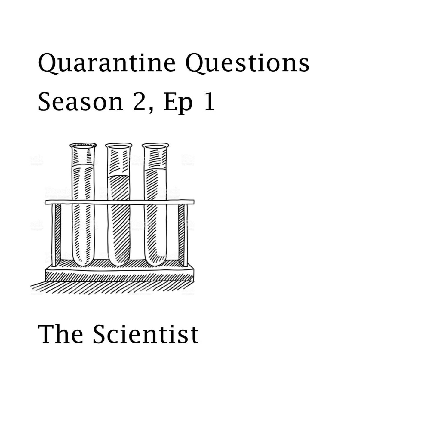 Season 2, Ep 1:  The Scientist