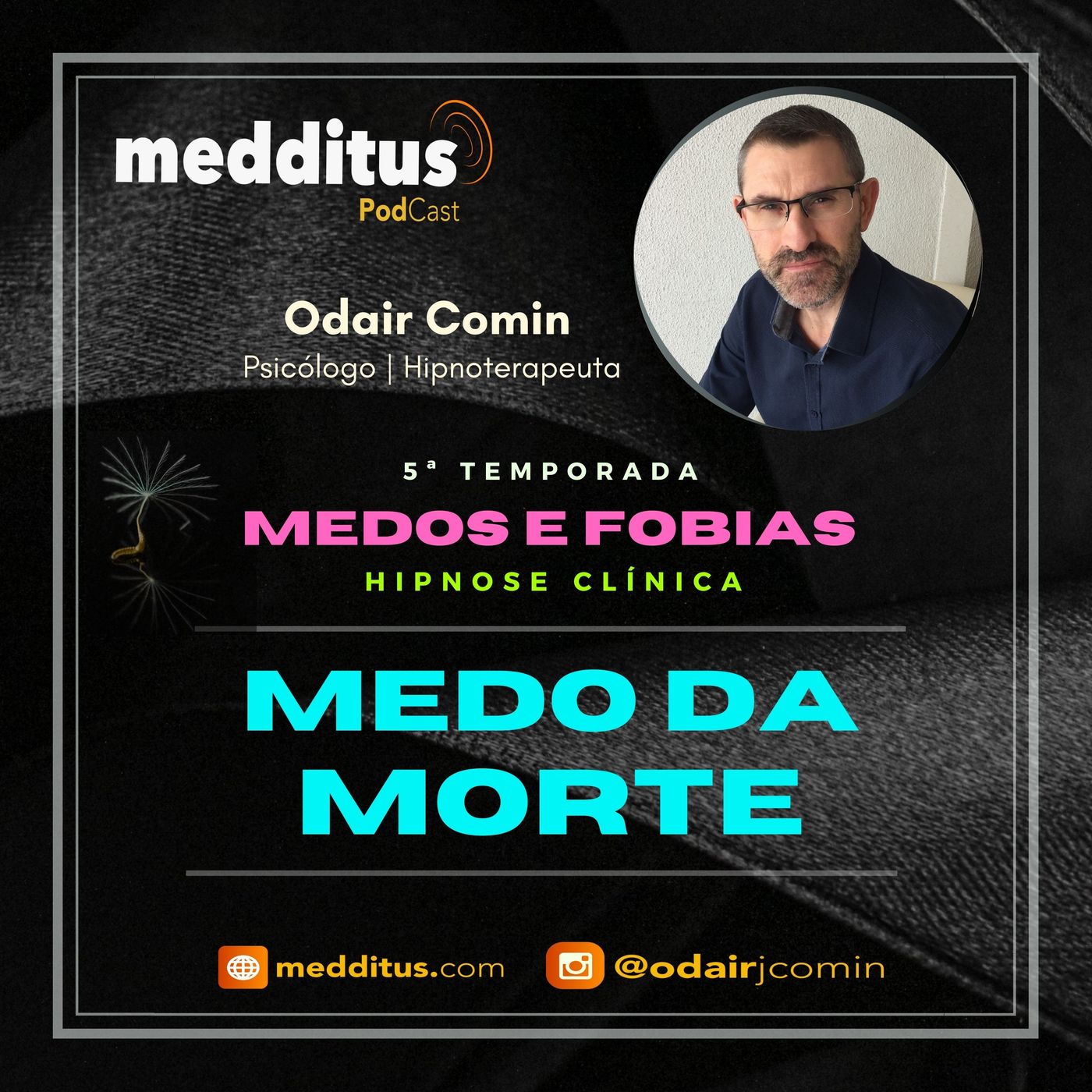 #164 | Hipnose para Superar o Medo da Morte | Supere seus Medos | Odair Comin episode artwork