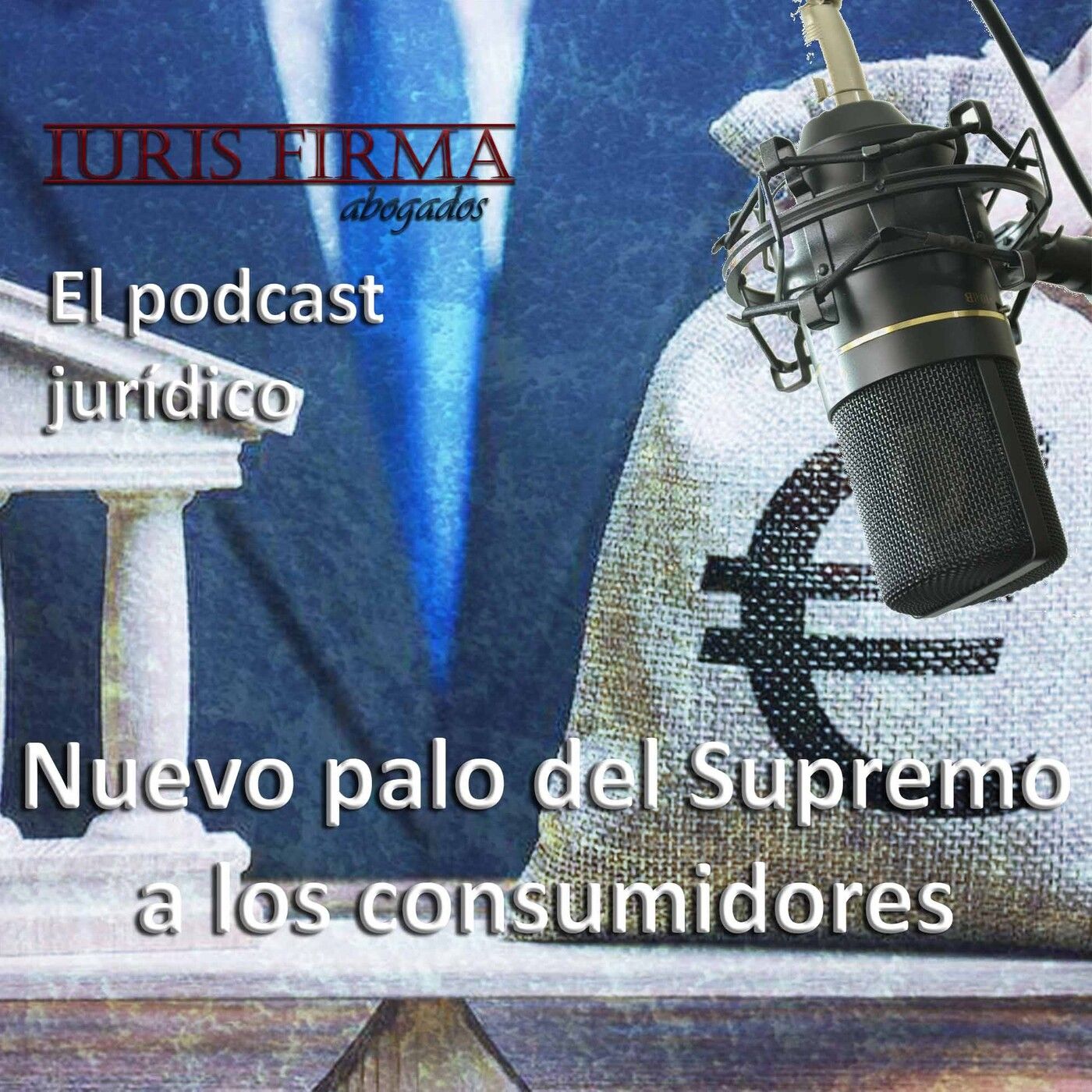 IurisFirma Abogados - El podcast jurídico