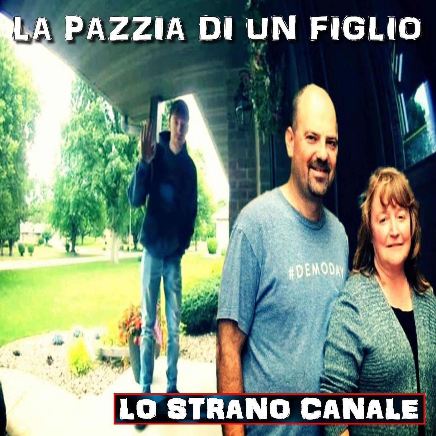 cover of episode LA PAZZIA DI UN FIGLIO - Chandler Halderson (Lo Strano Canale Podcast)